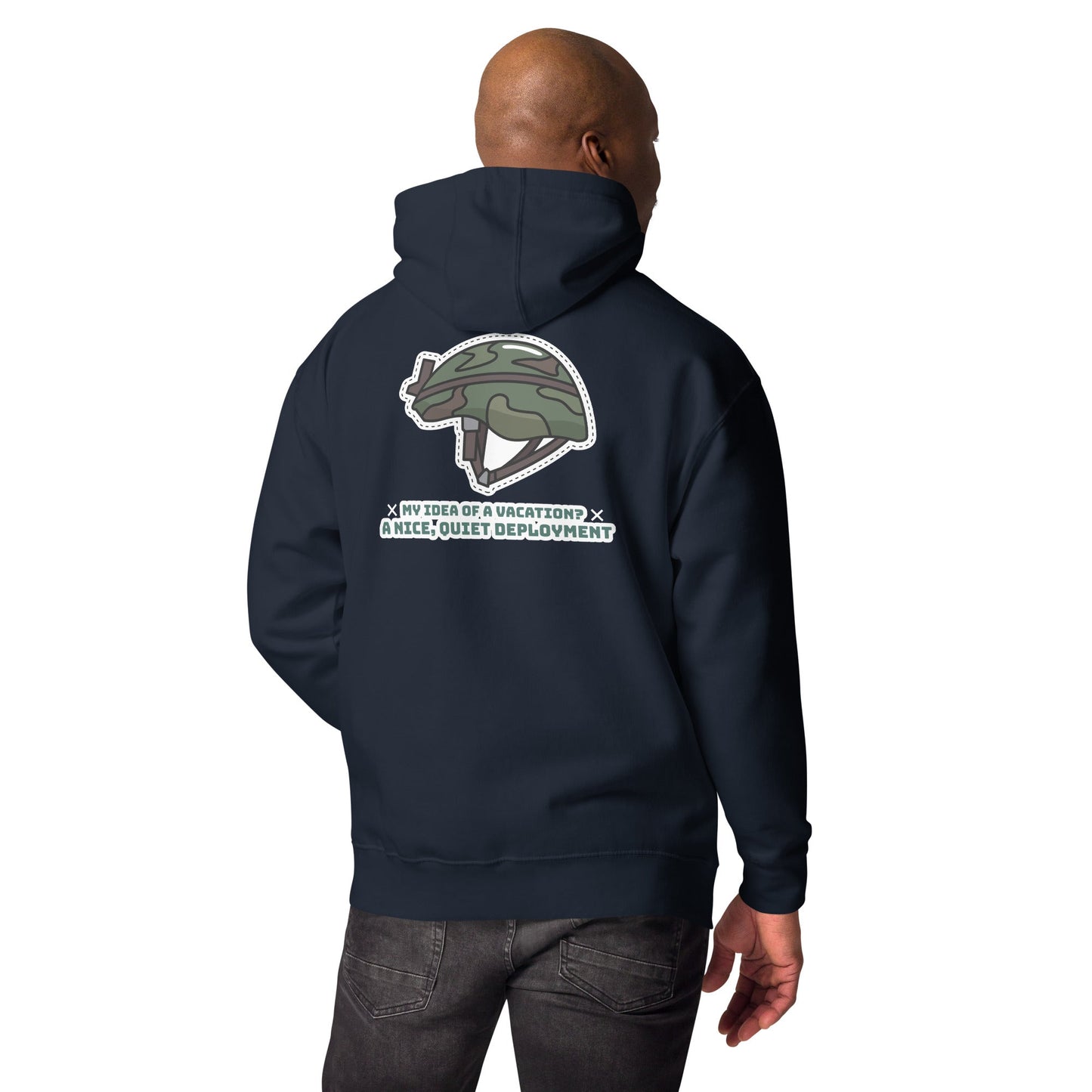 My idea of a vacation A nice, quiet deployment - Unisex Hoodie (back print) by DarkByteGear