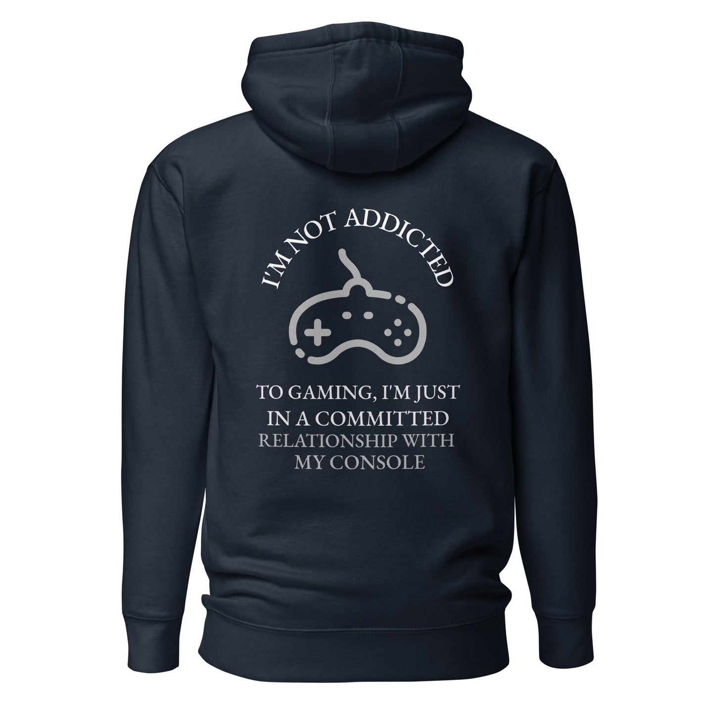 I'm not addicted to gaming - Unisex Hoodie (back print) by DarkByteGear