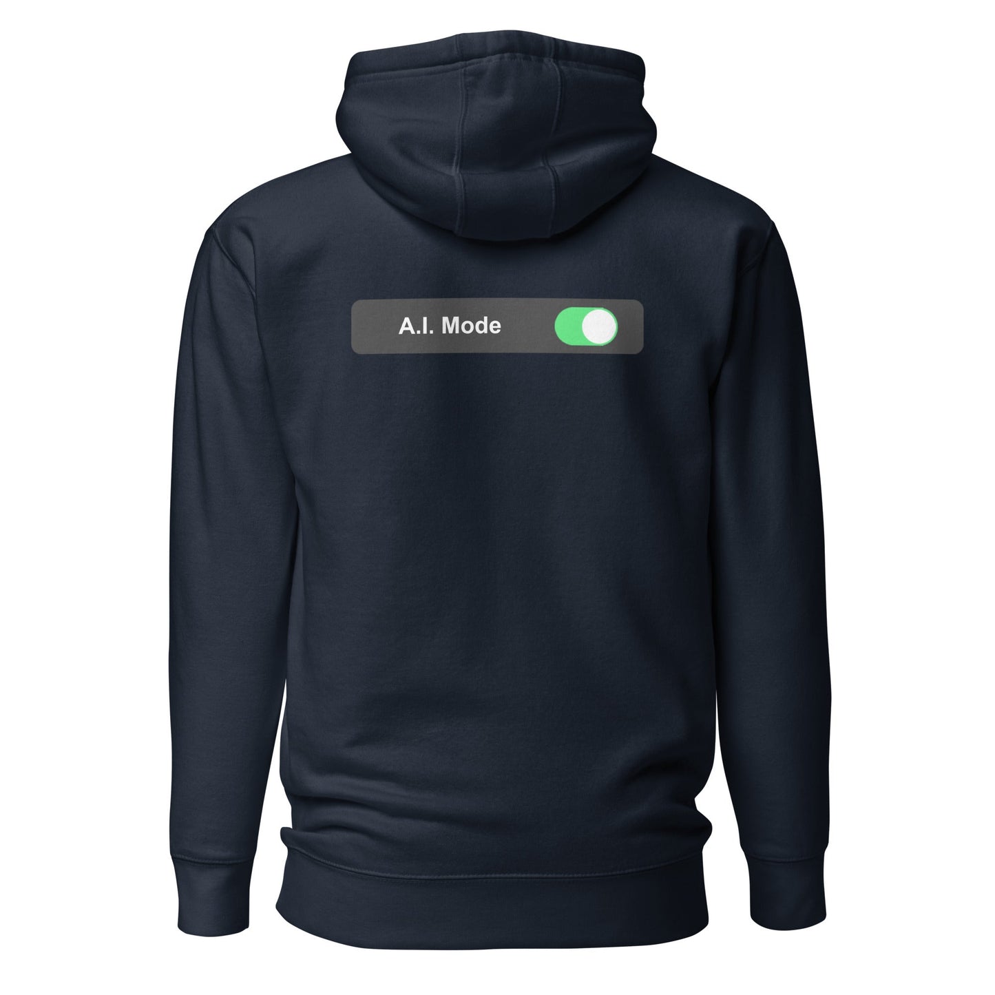 AI mode On - Unisex Hoodie (back print) by DarkByteGear