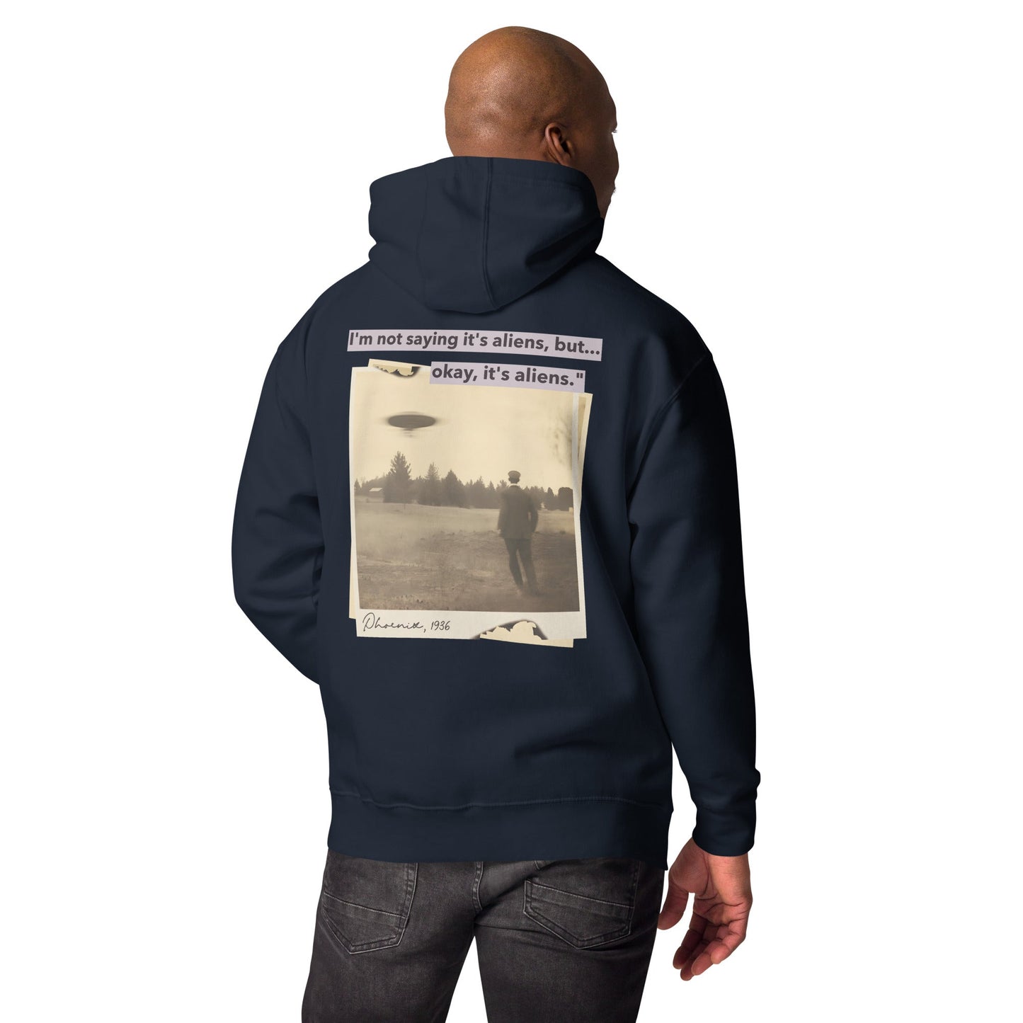 I am not saying it's aliens but, Okay! it's aliens V1 - Unisex Hoodie ( Back Print ) by DarkByteGear