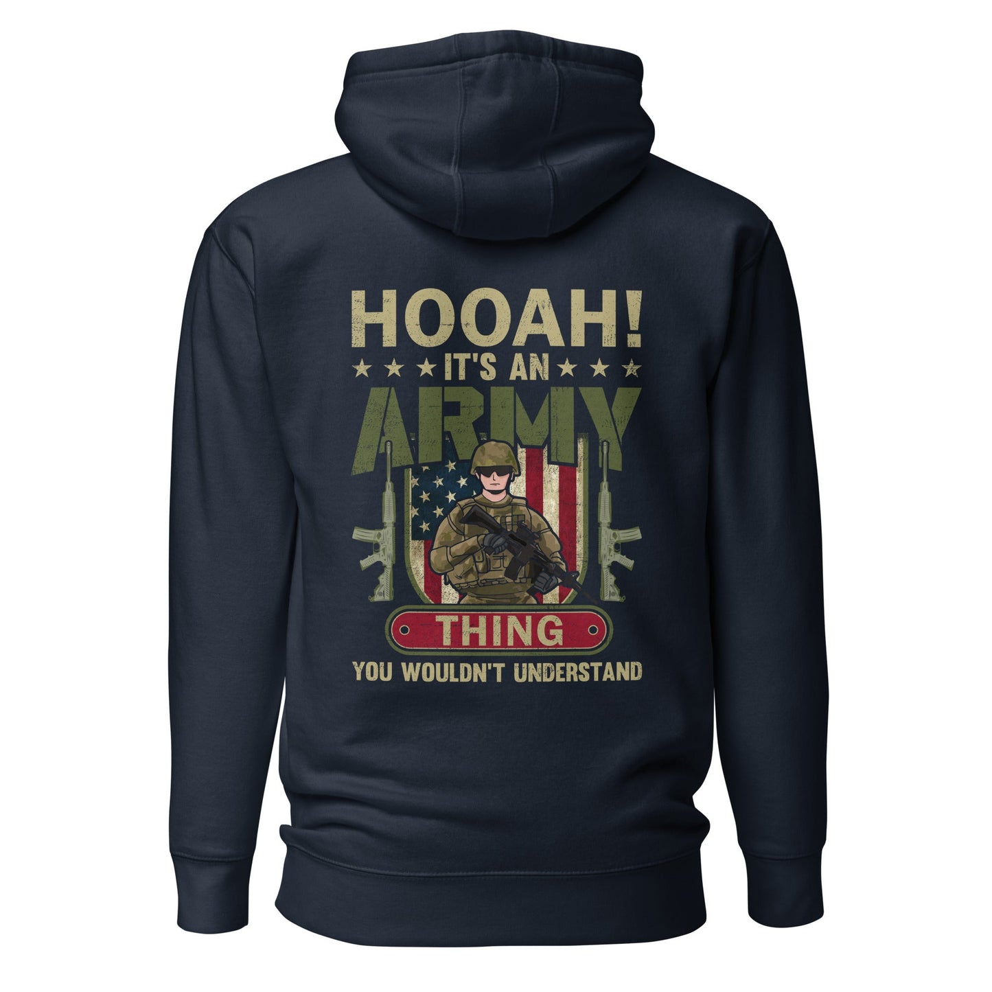 HOOAH! It's an Army thing you wouldn't understand - Unisex Hoodie ( Back Print ) by DarkByteGear