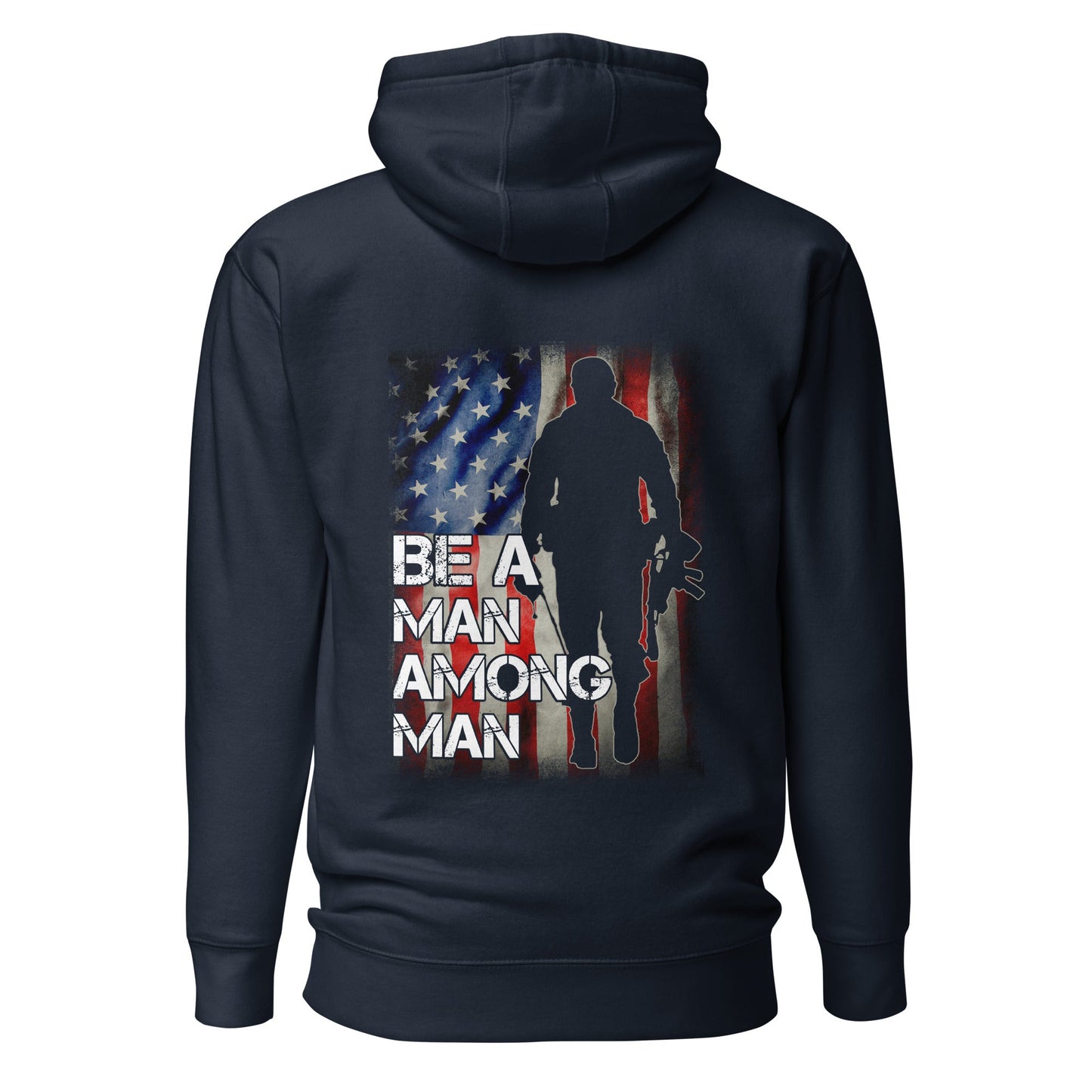 Be a man among men - Unisex Hoodie ( Back Print ) by DarkByteGear
