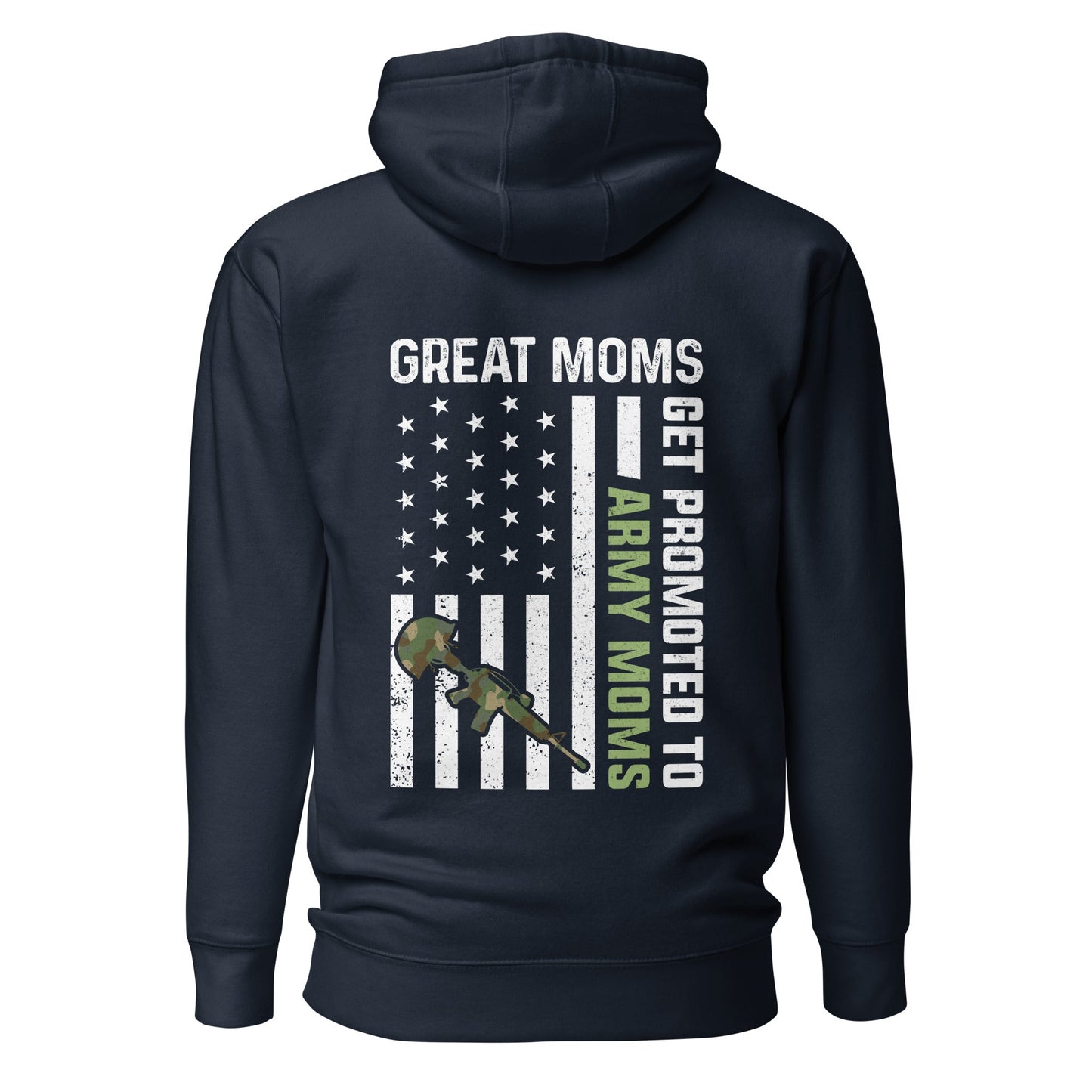 Army Moms, Great Moms promoted - Unisex Hoodie ( Back Print ) by DarkByteGear