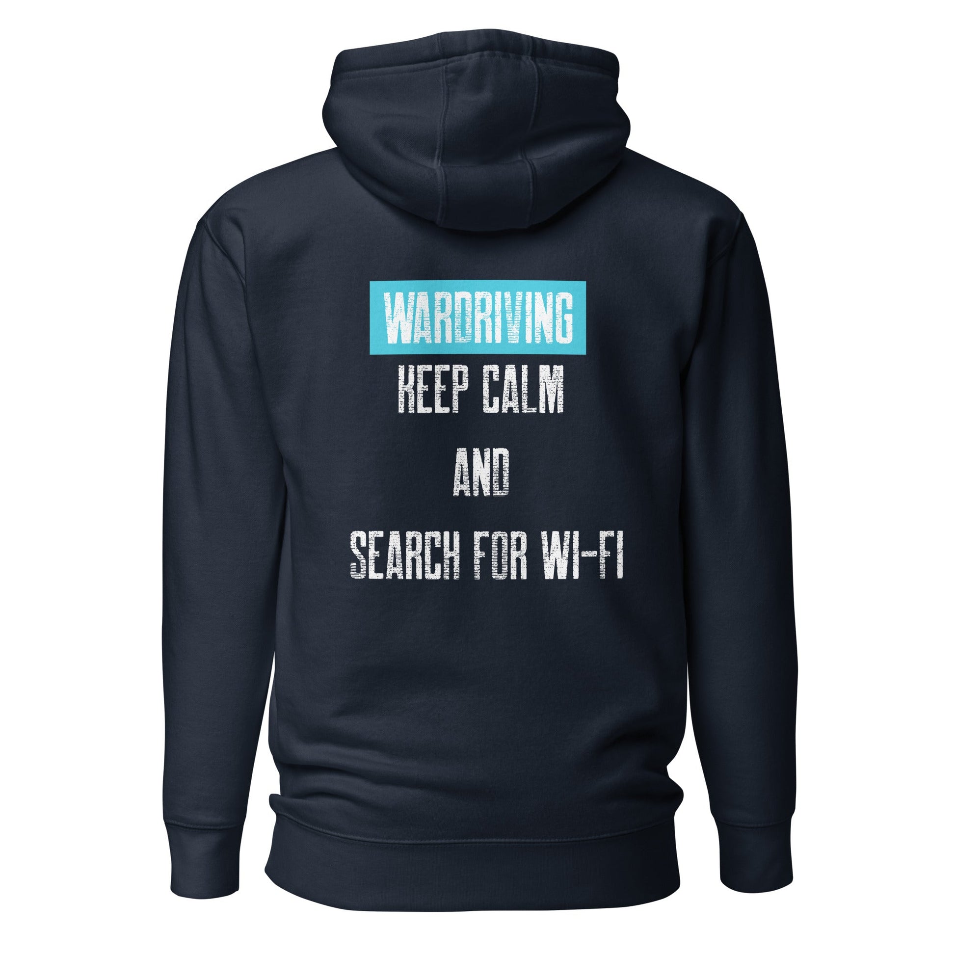 Wardriving Keep calm and search for Wi-Fi - Unisex Hoodie (back print) by DarkByteGear