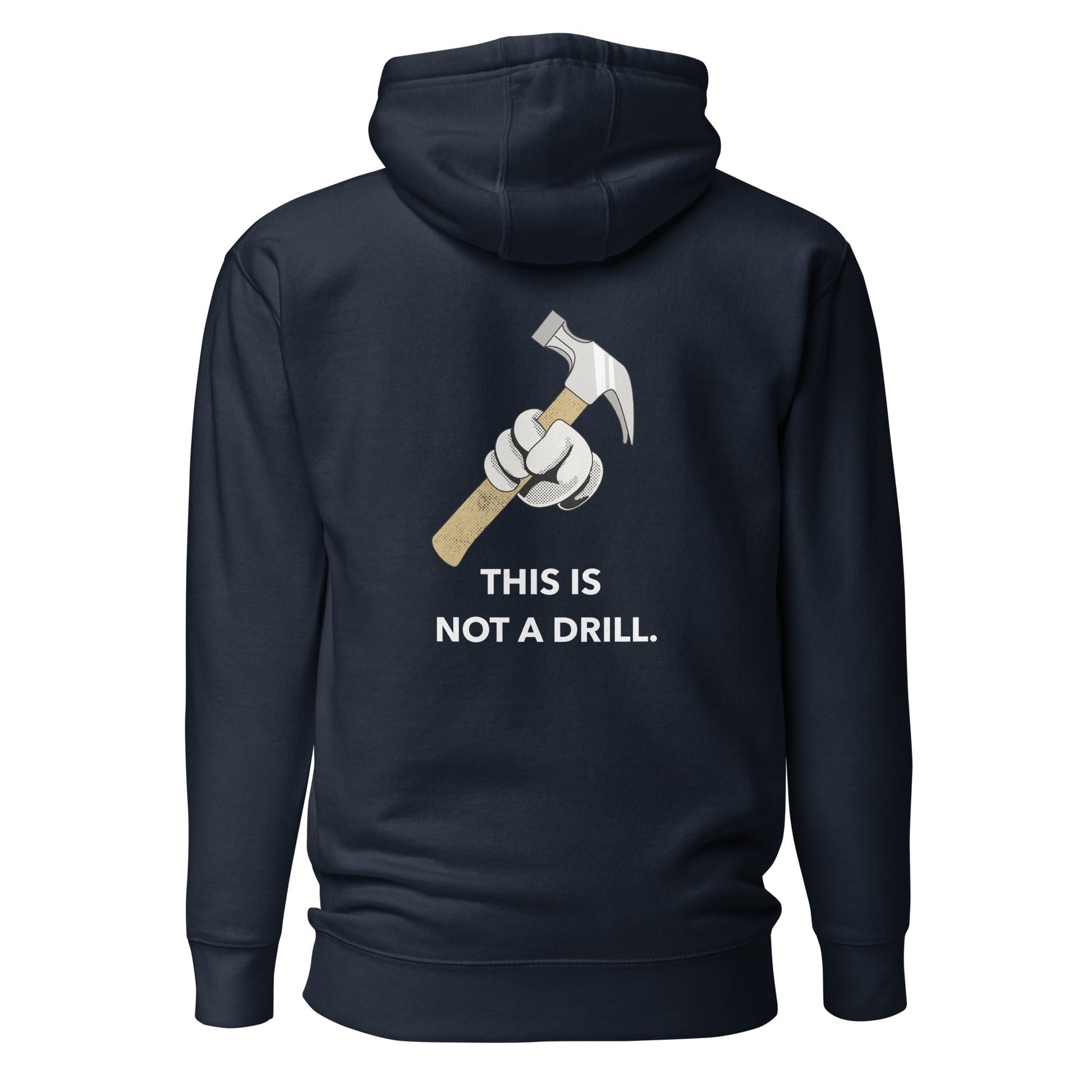 This is not a Drill - Unisex Hoodie (back print) by DarkByteGear