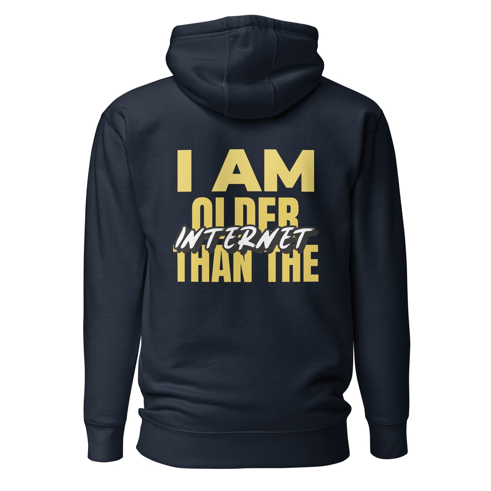 I am older than the Internet - Unisex Hoodie (back print) by DarkByteGear