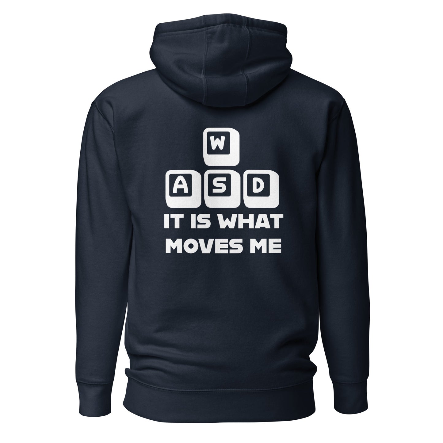 It is what moves me - Unisex Hoodie (back print) by DarkByteGear