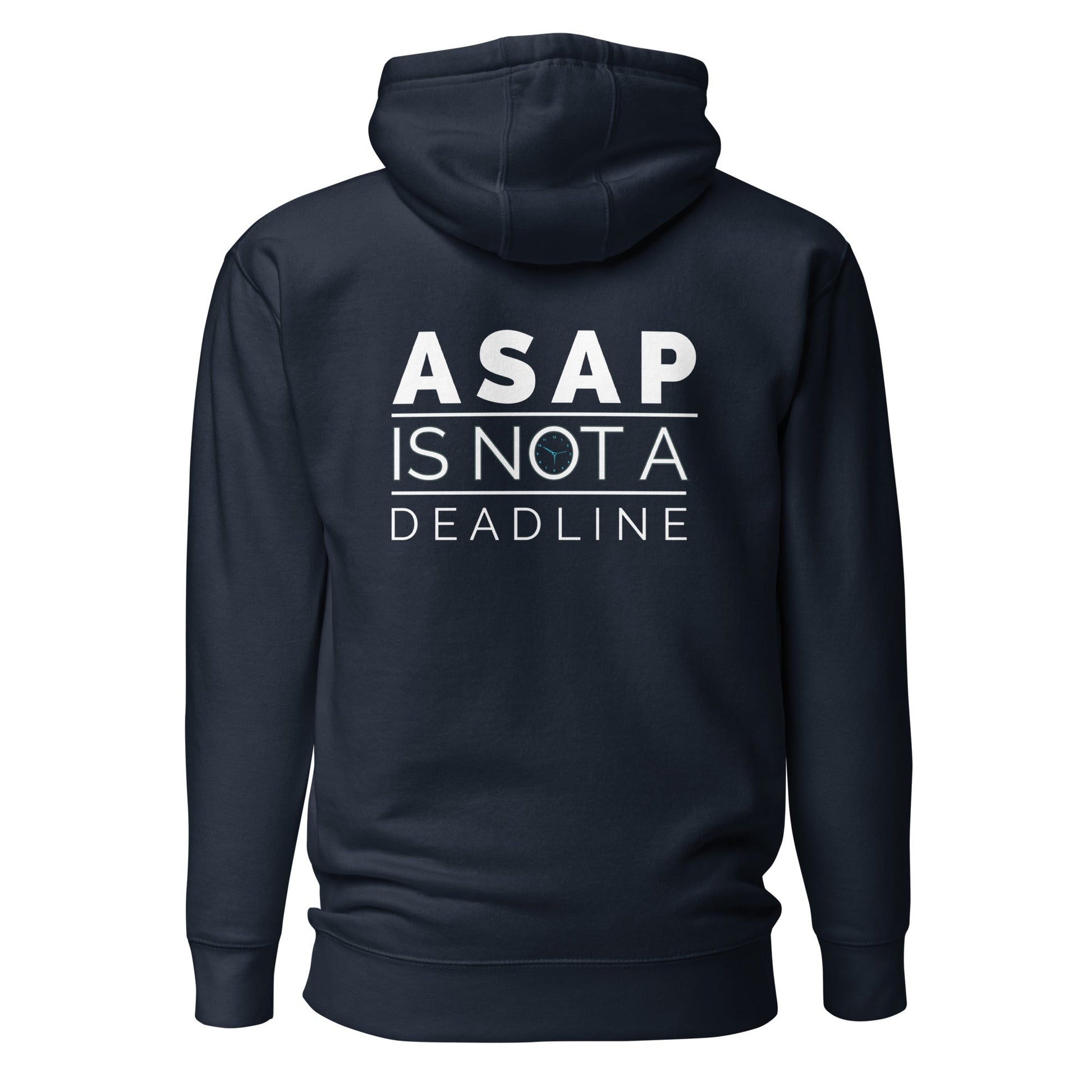 ASAP is not a deadline - Unisex Hoodie (back print) by DarkByteGear