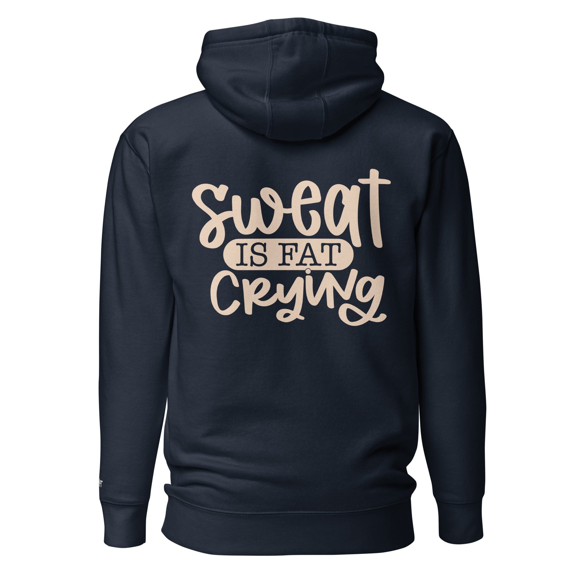 Sweat is fat crying - Unisex Hoodie (back print) by DarkByteGear
