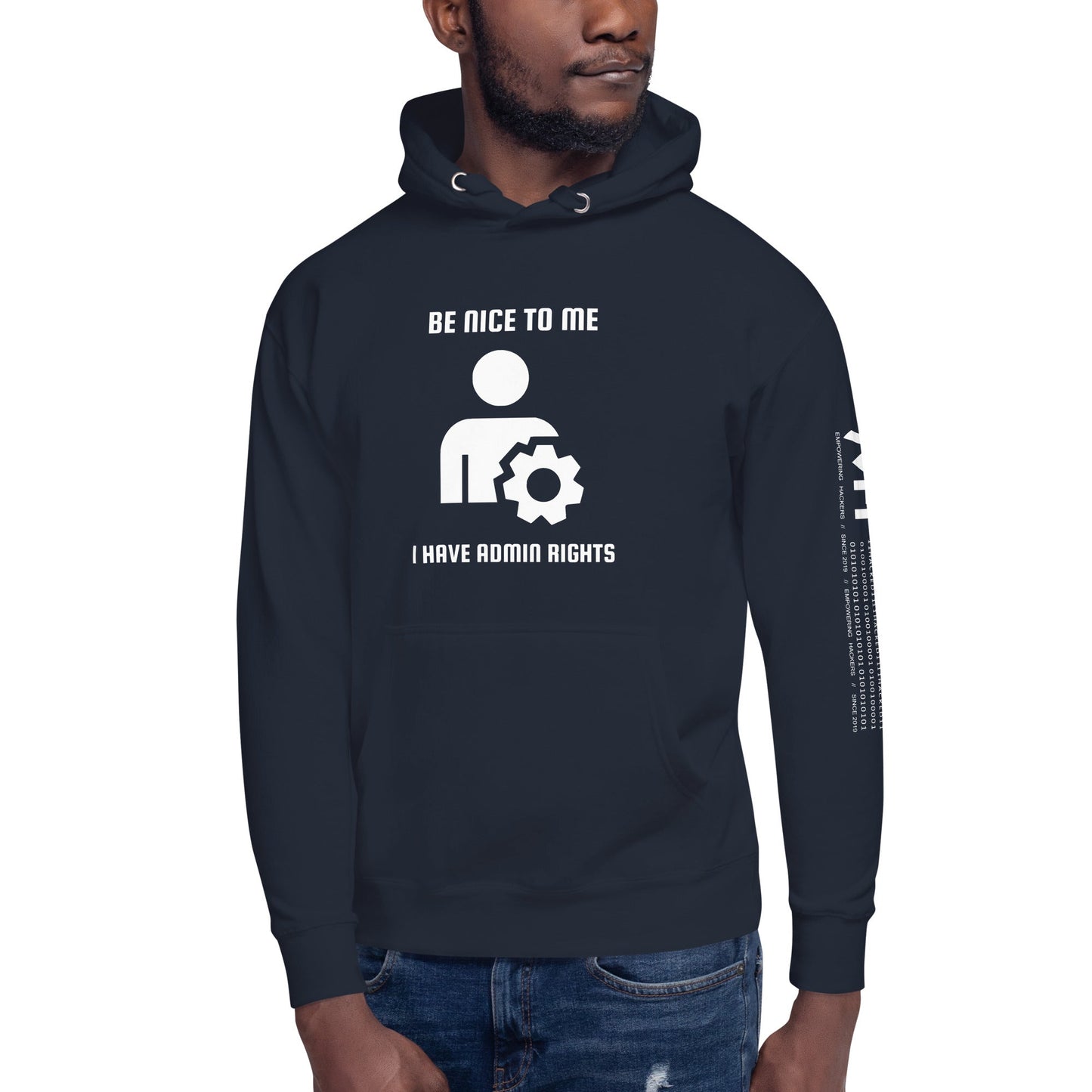 Be nice to me I have admin rights - Unisex Hoodie by DarkByteGear