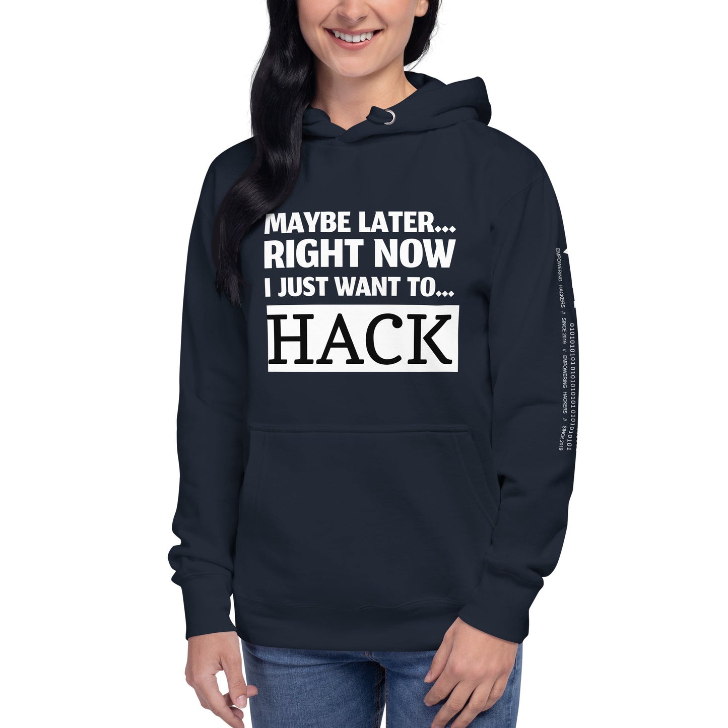 Maybe later... right now I just want to... hack - Unisex Hoodie by DarkByteGear
