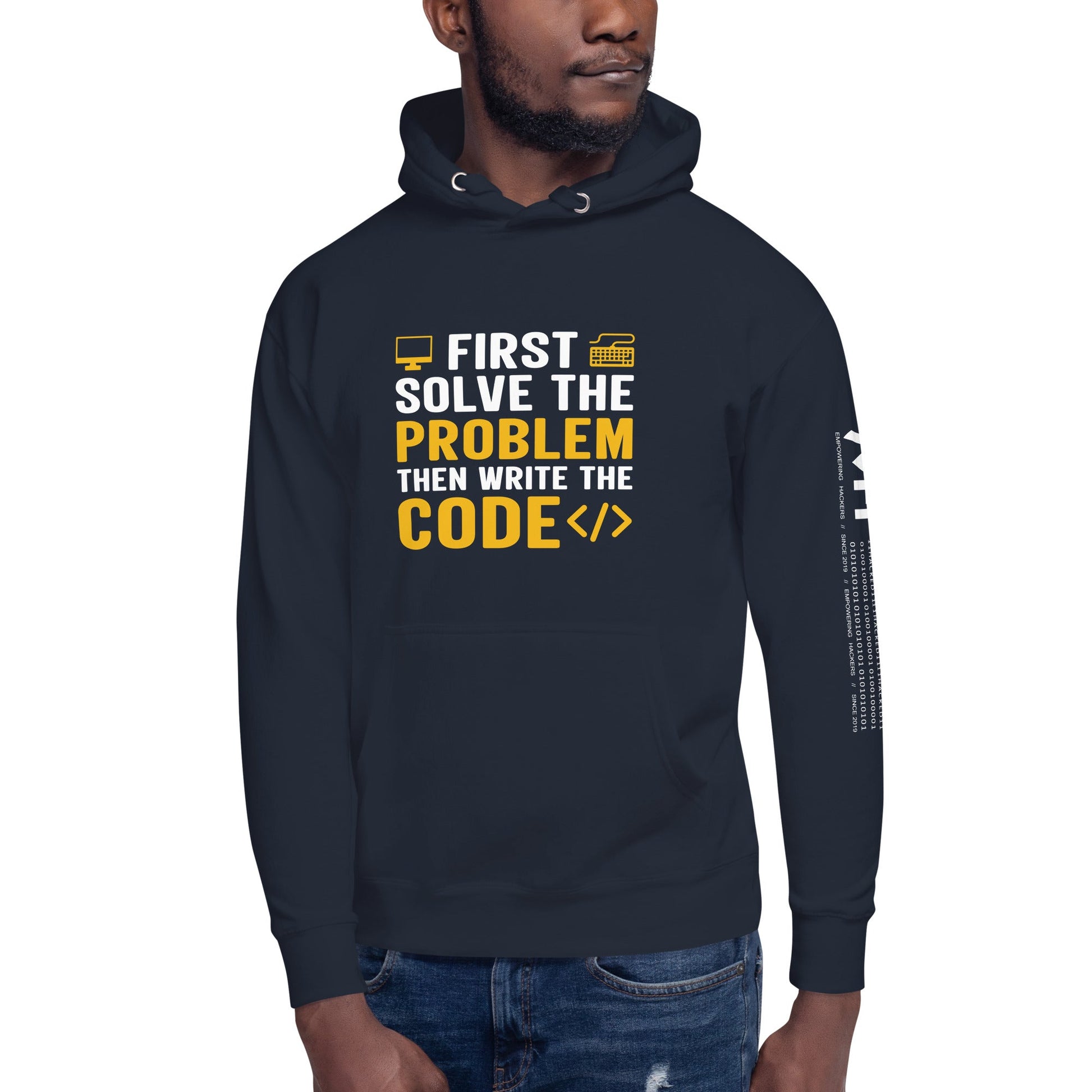First, Solve the problem; then, Write the code - Unisex Hoodie by DarkByteGear