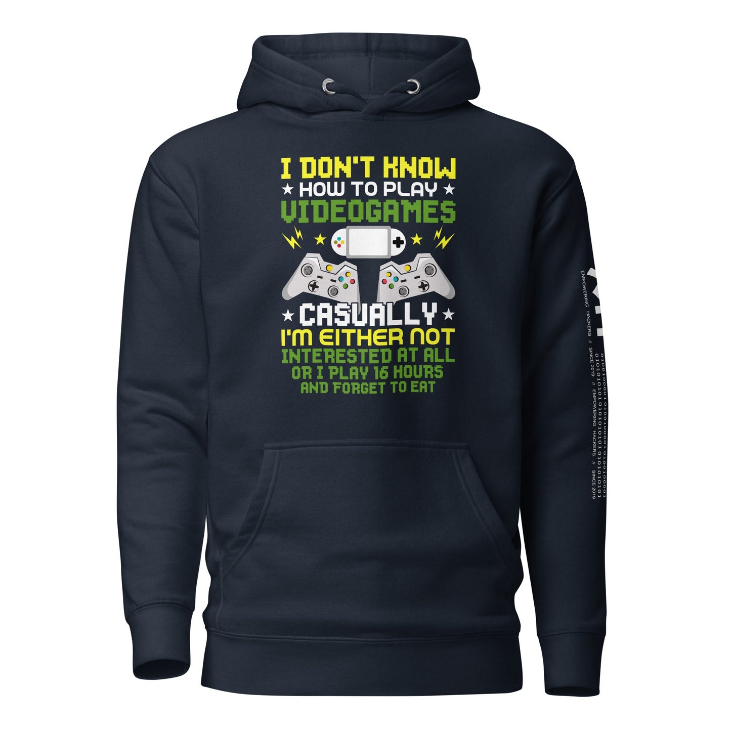 I don't know how to play video games - Unisex Hoodie by DarkByteGear