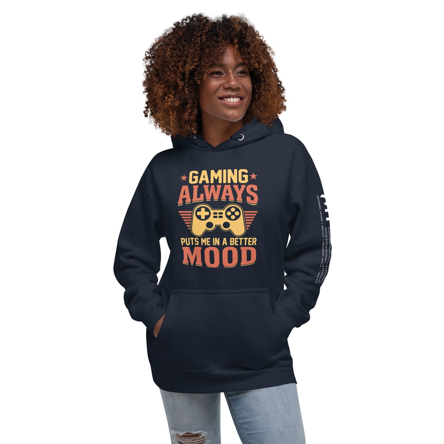 Gaming Always Puts Me In A Better Mood - Unisex Hoodie by DarkByteGear
