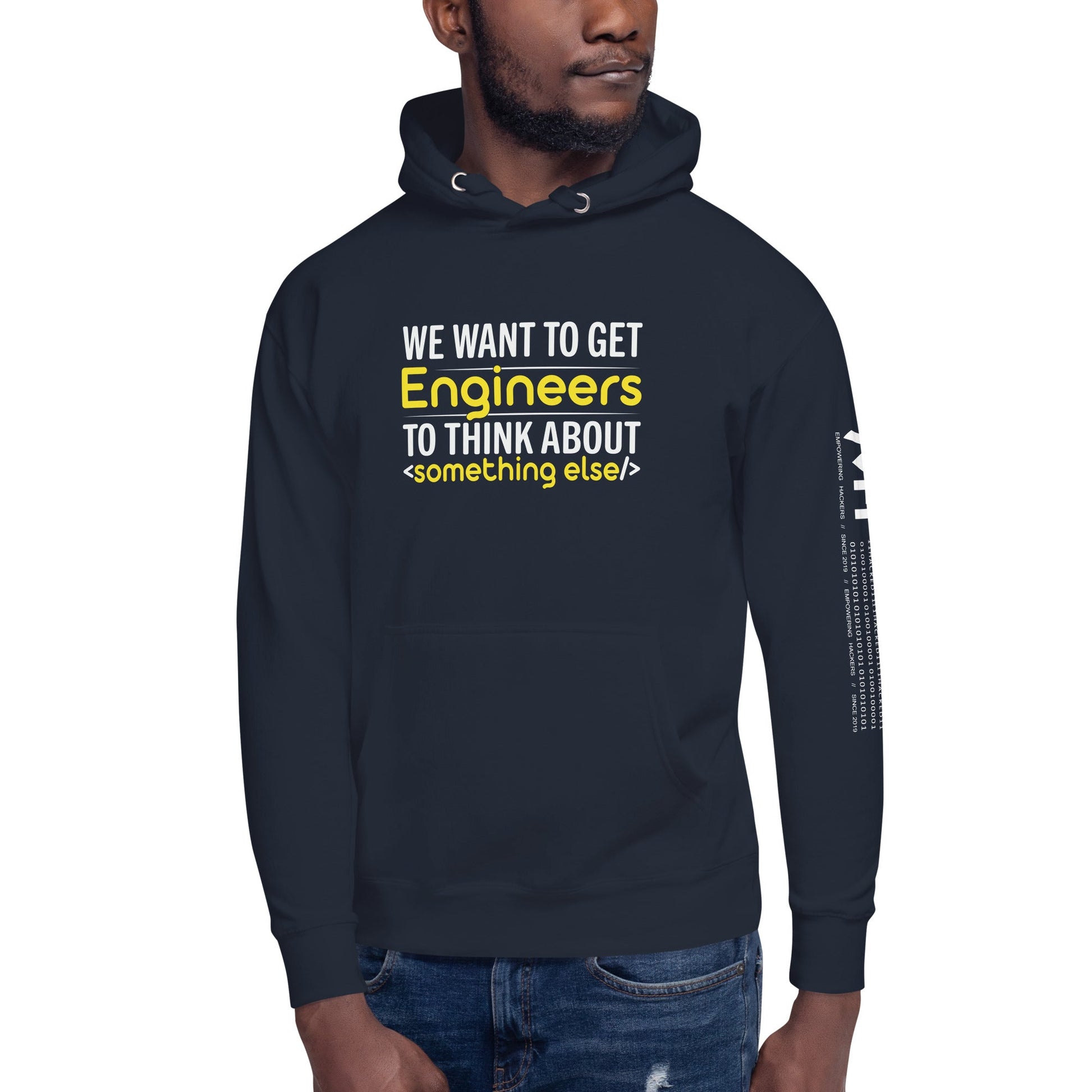 We want to get Engineers to think about something else Unisex Hoodie by DarkByteGear