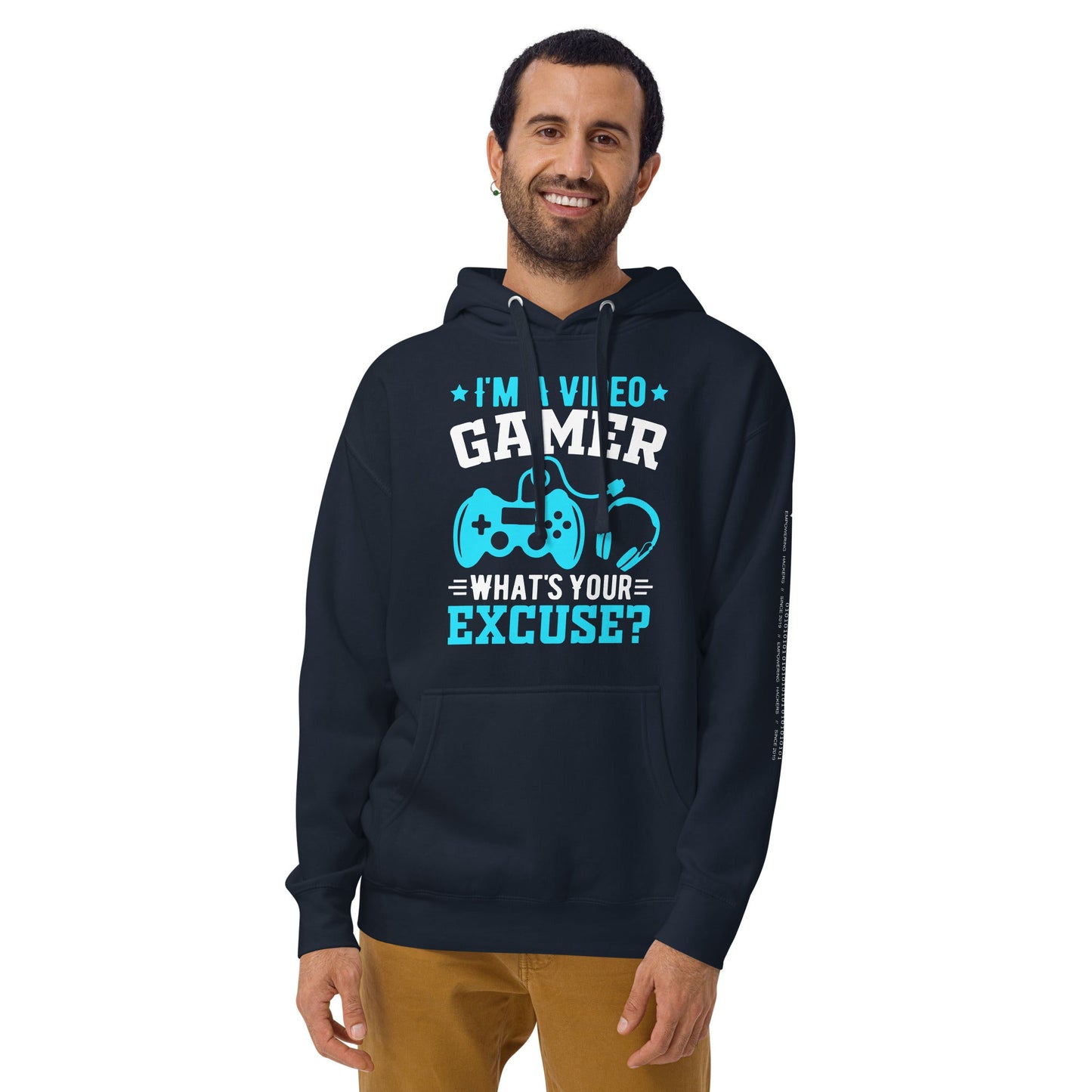 I am a Video Gamer! What is Your Excuse? Unisex Hoodie by DarkByteGear