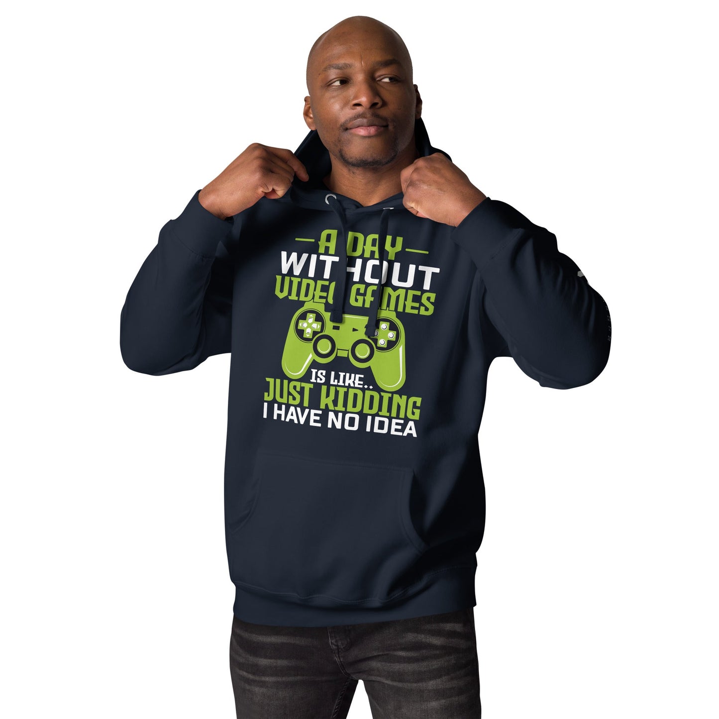 A Day without Video Games is Like - Unisex Hoodie by DarkByteGear