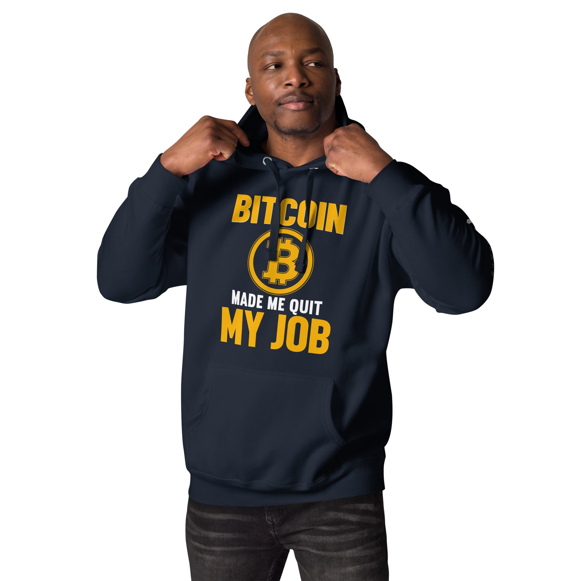 Bitcoin Make me Quit My Job - Unisex Hoodie by DarkByteGear