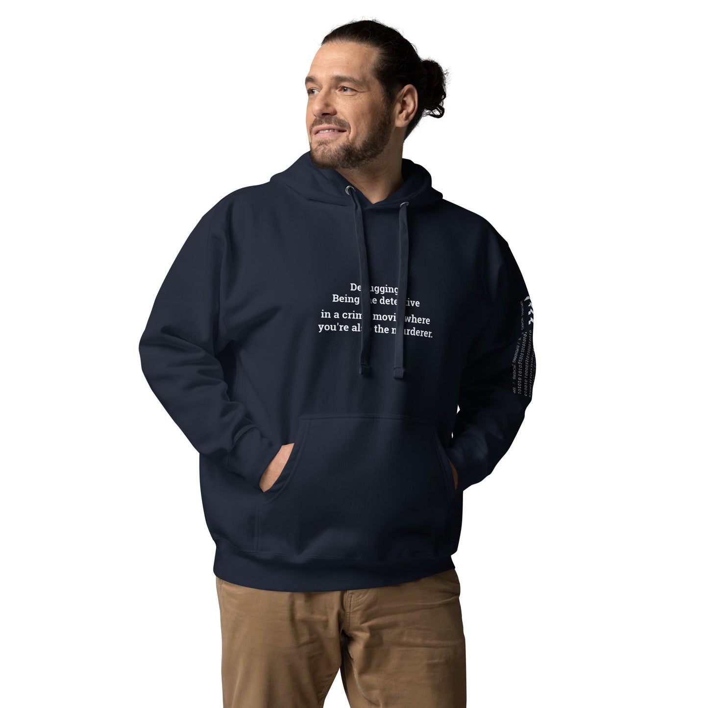 Debugging Being the detective in a crime movie where you are also the murderer - Unisex Hoodie by DarkByteGear