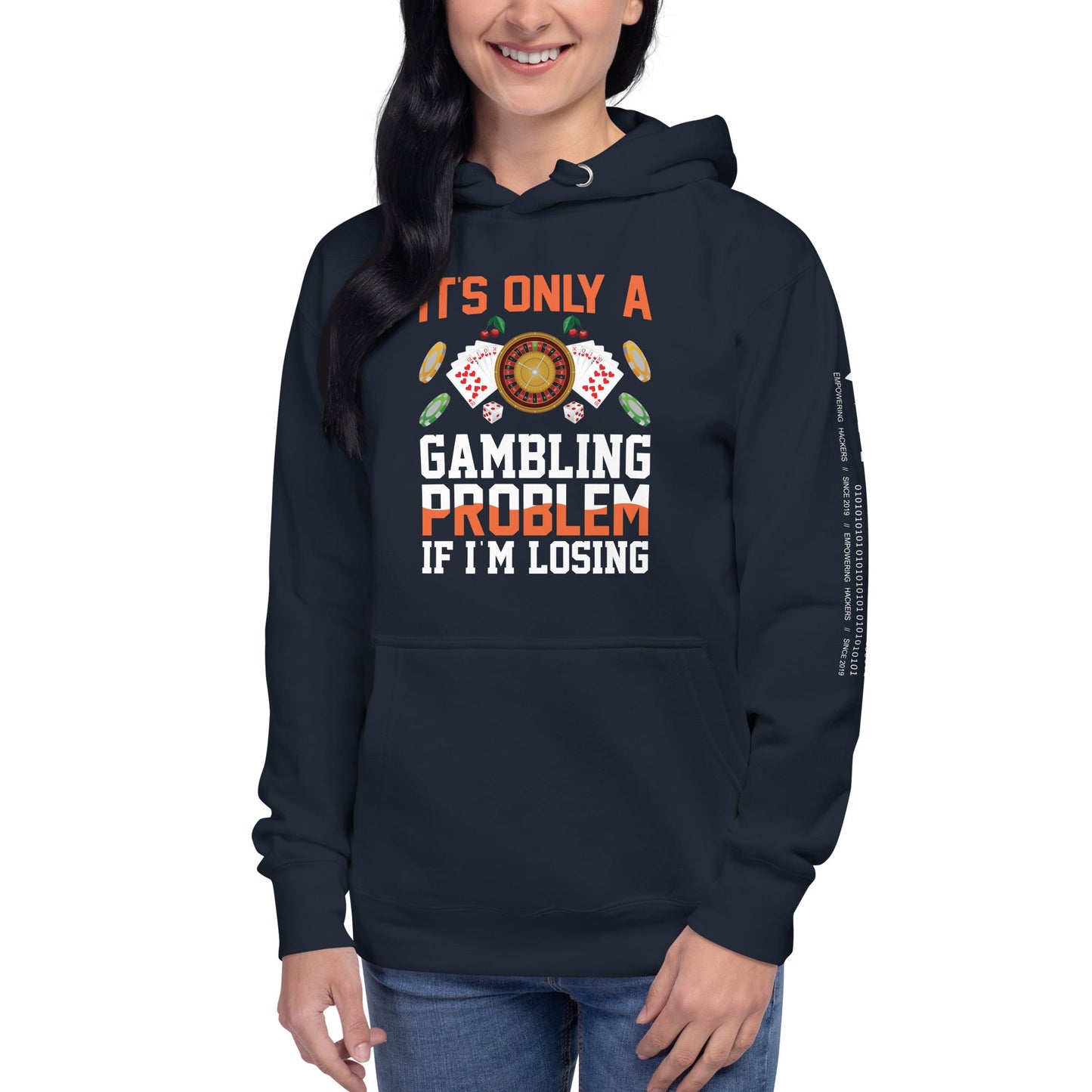 It's only a Gambling Problem, if I am losing - Unisex Hoodie by DarkByteGear