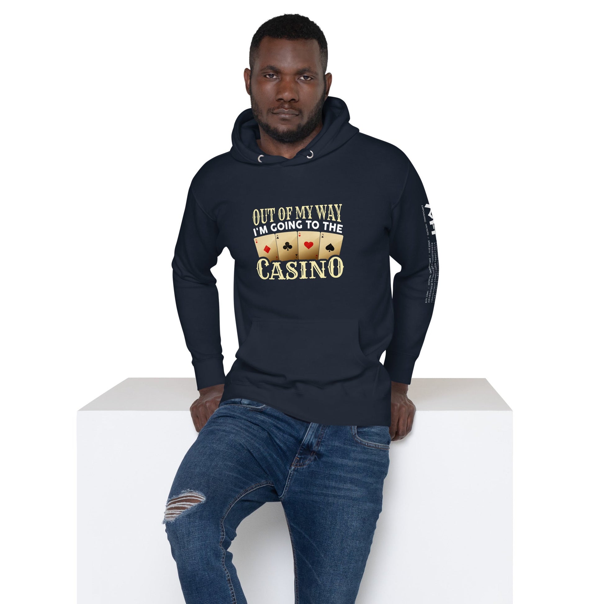 Out of My way; I am Going to the Casino - Unisex Hoodie by DarkByteGear