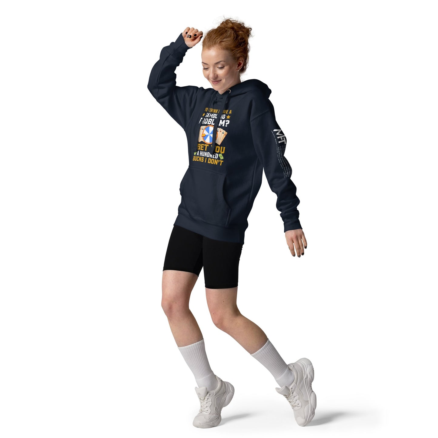 You Think I Have a Gambling Problem? I Bet you a Hundred Bucks I Don't - Unisex Hoodie by DarkByteGear