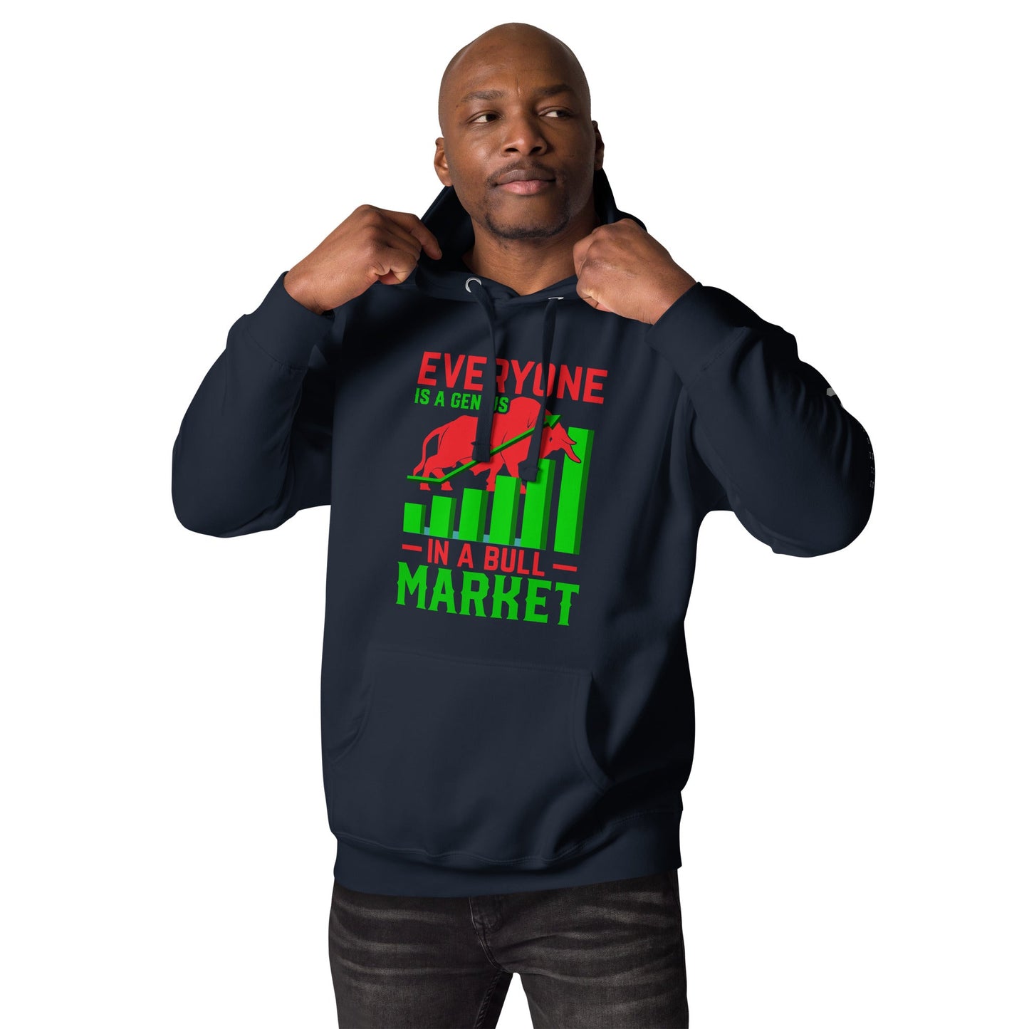 Everyone is a Genius in a Bull Market V1 - Unisex Hoodie by DarkByteGear