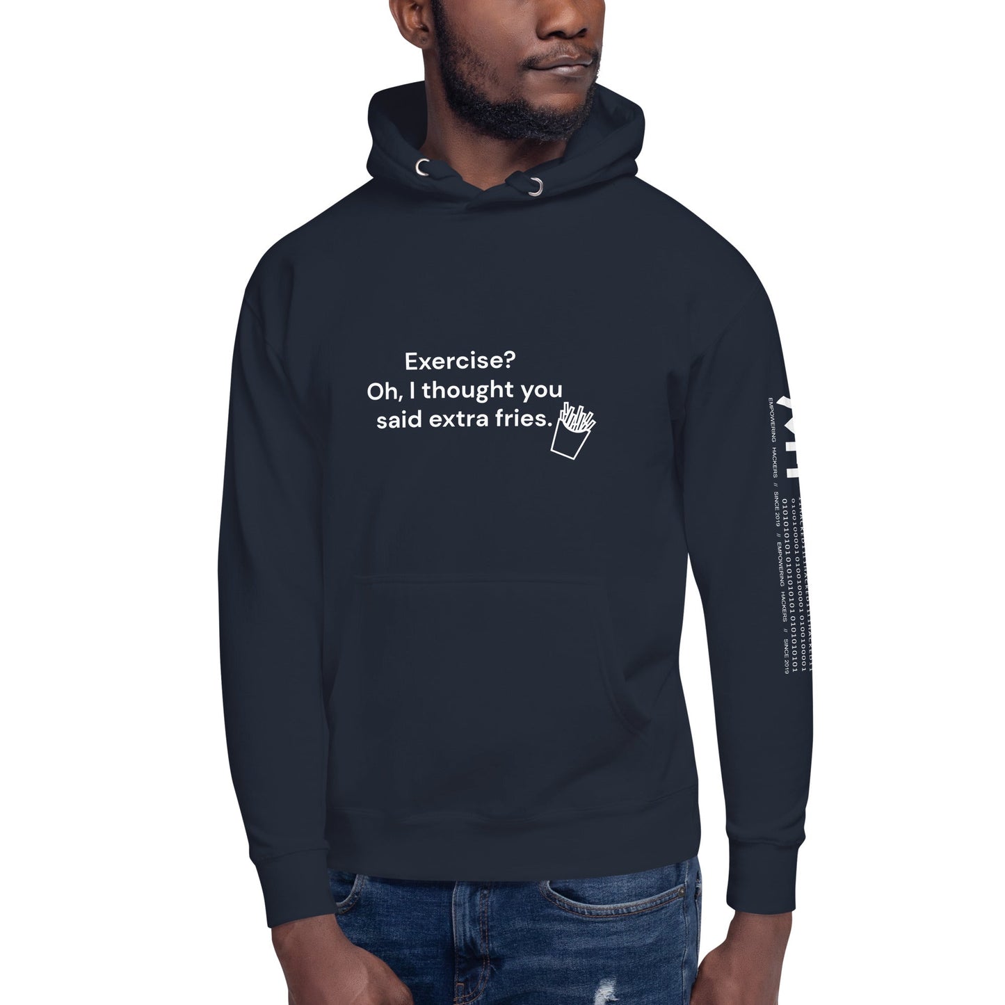 Exercise? Oh, I thought you said extra fries - Unisex Hoodie by DarkByteGear