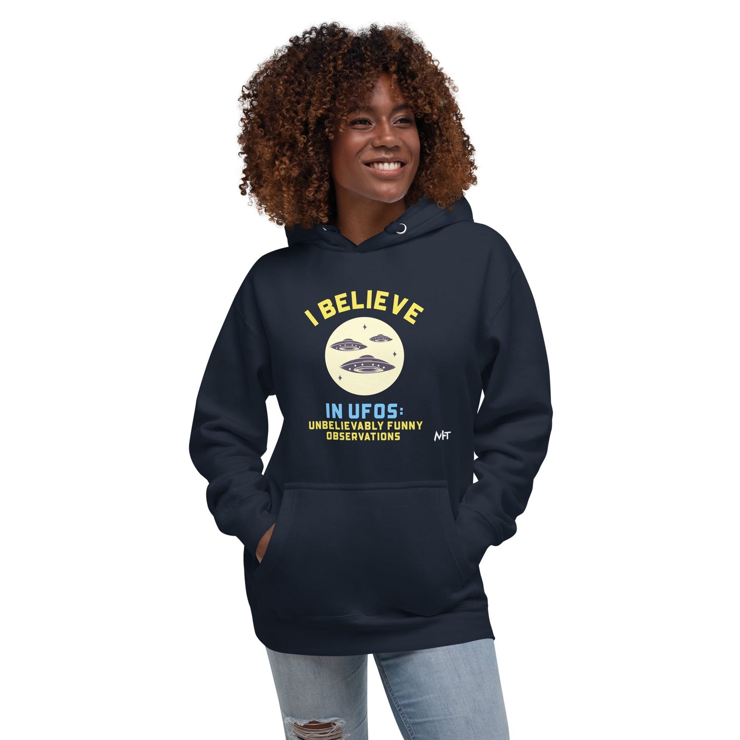 I believe in UFOs Unbelievably Funny Observations - Unisex Hoodie by DarkByteGear