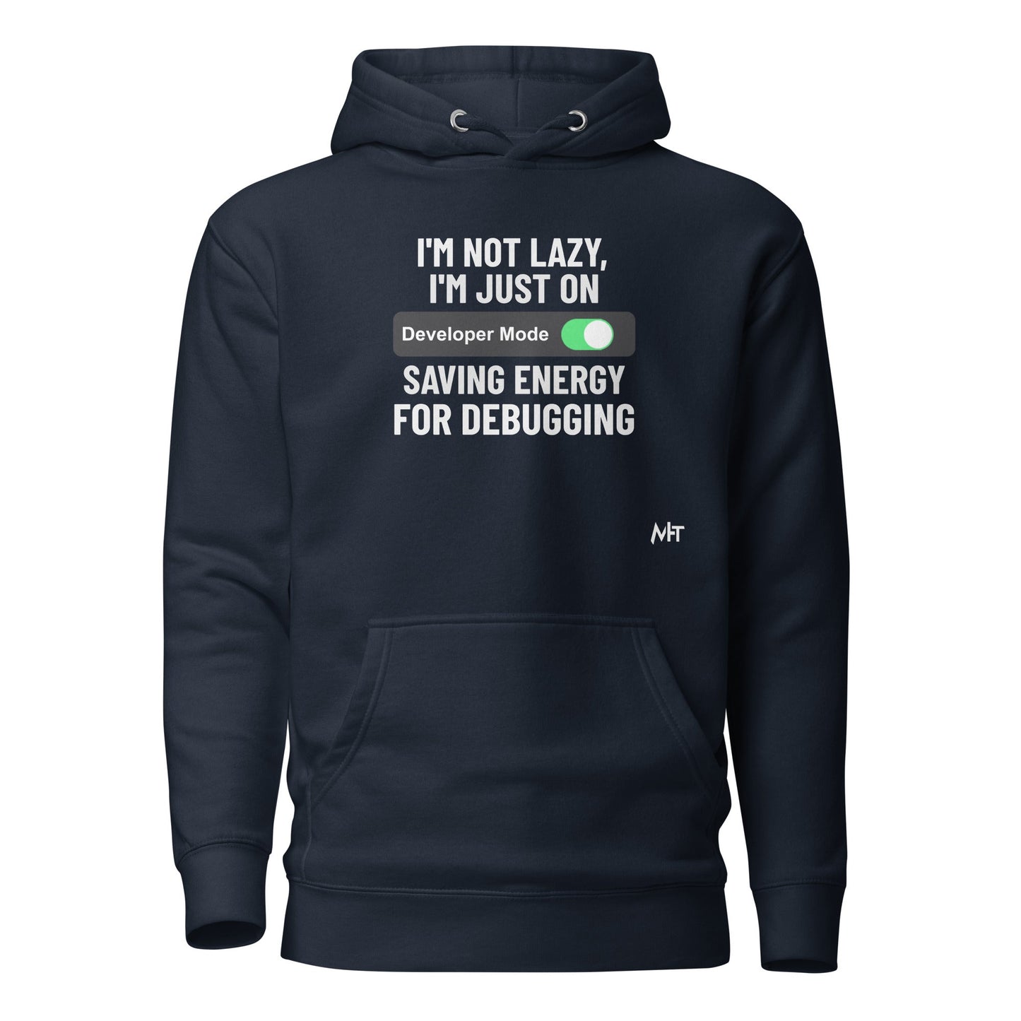 I'm not lazy, I'm just on developer mode - Unisex Hoodie by DarkByteGear