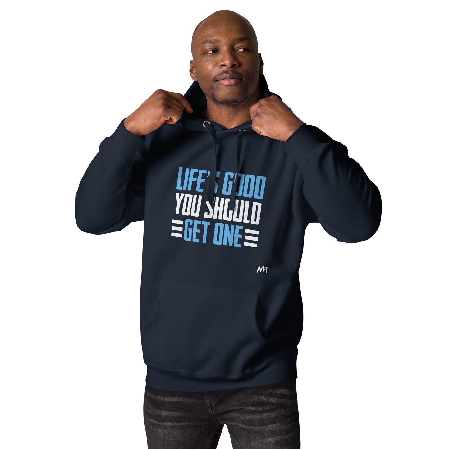 Life is good; you should get one - Unisex Hoodie by DarkByteGear