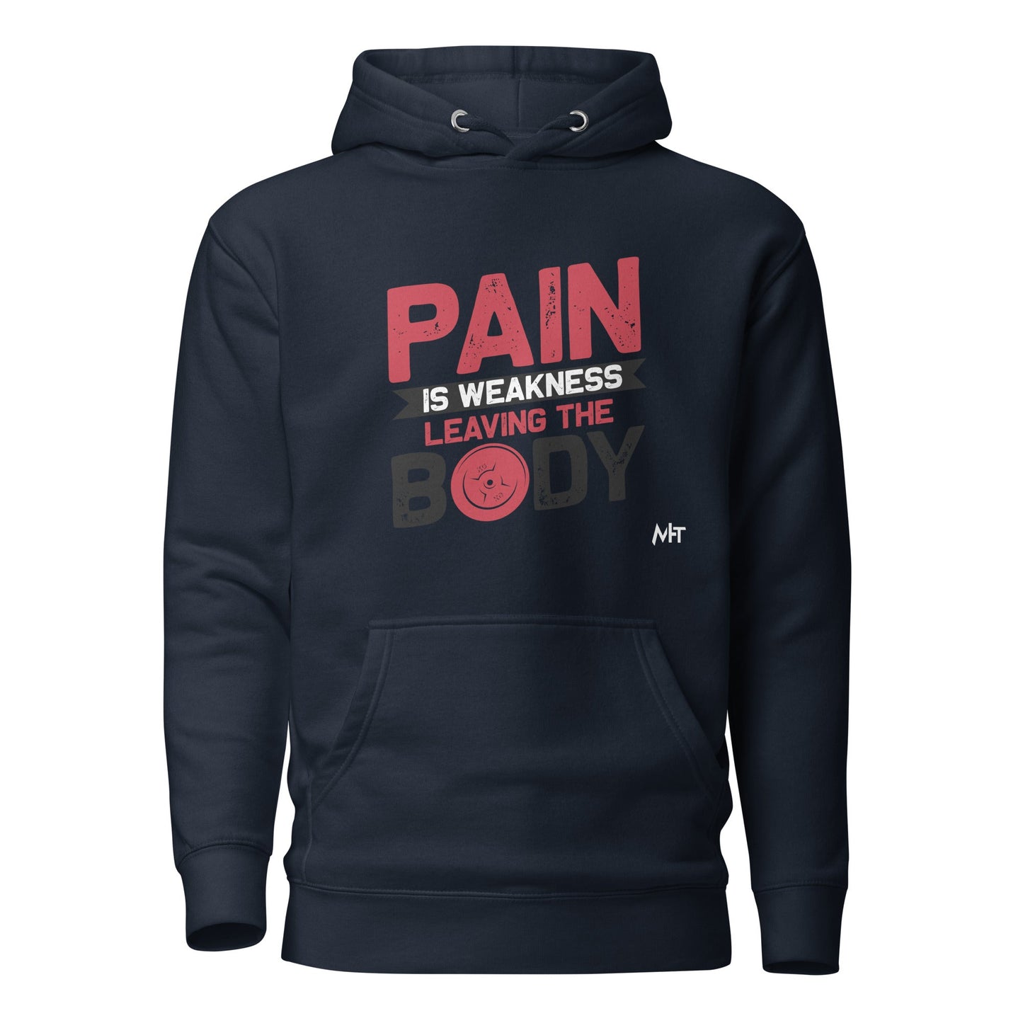 Pain is Weakness Leaving the Body - Unisex Hoodie by DarkByteGear
