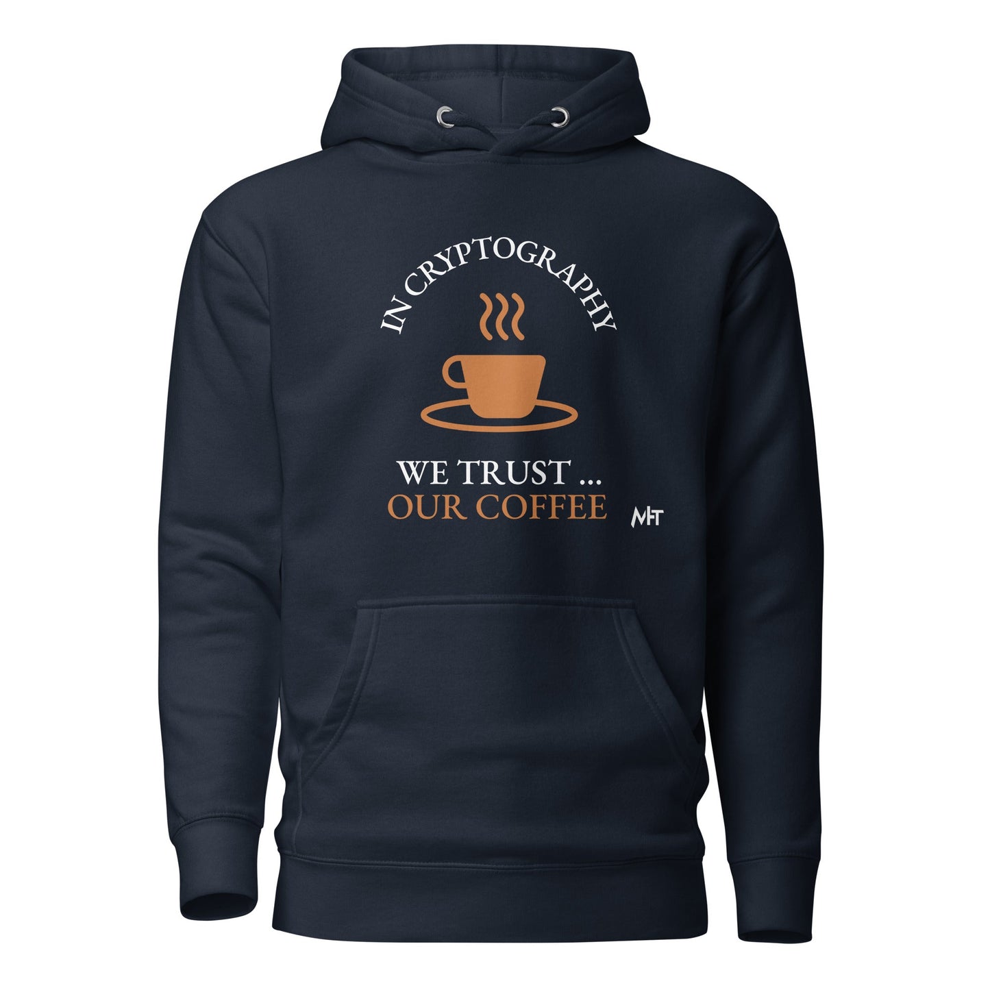 In cryptography, we trust... our coffee (Orange Text) - Unisex Hoodie by DarkByteGear