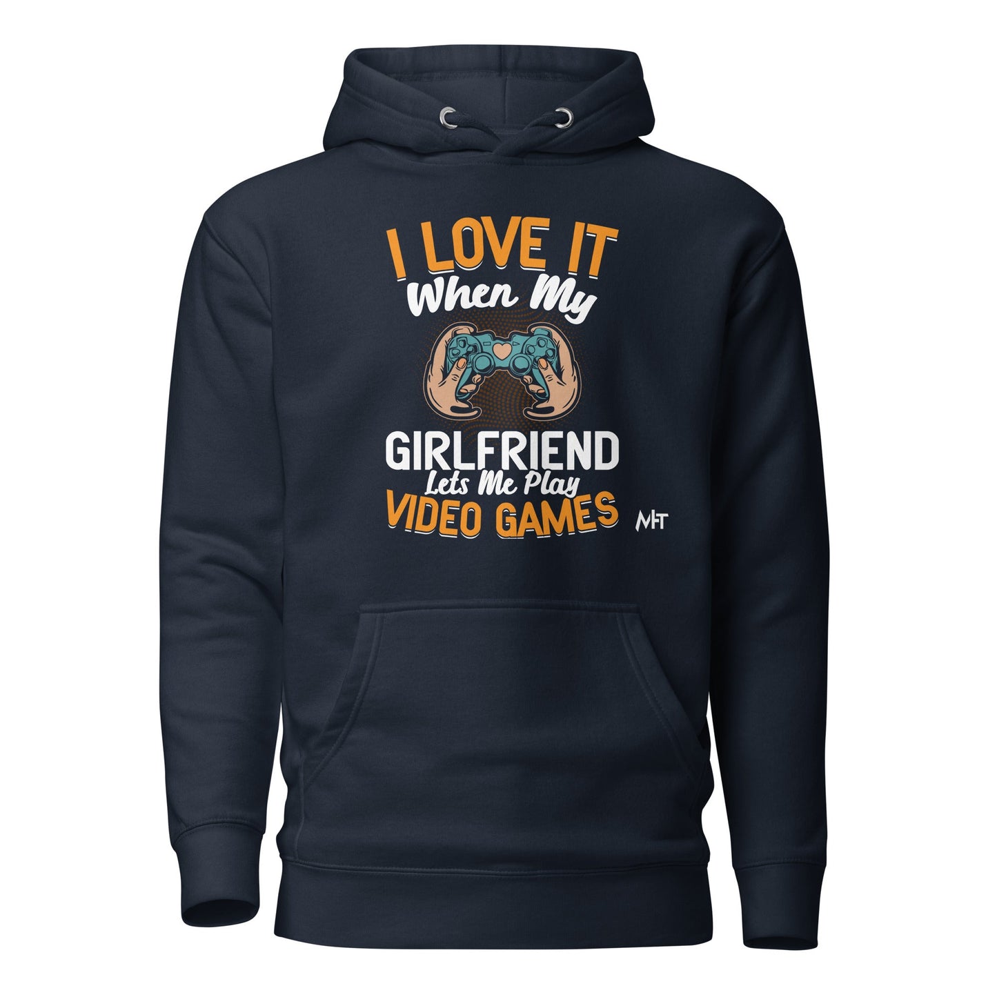 I love it when My Girlfriend Let me Play Videogames - Unisex Hoodie by DarkByteGear