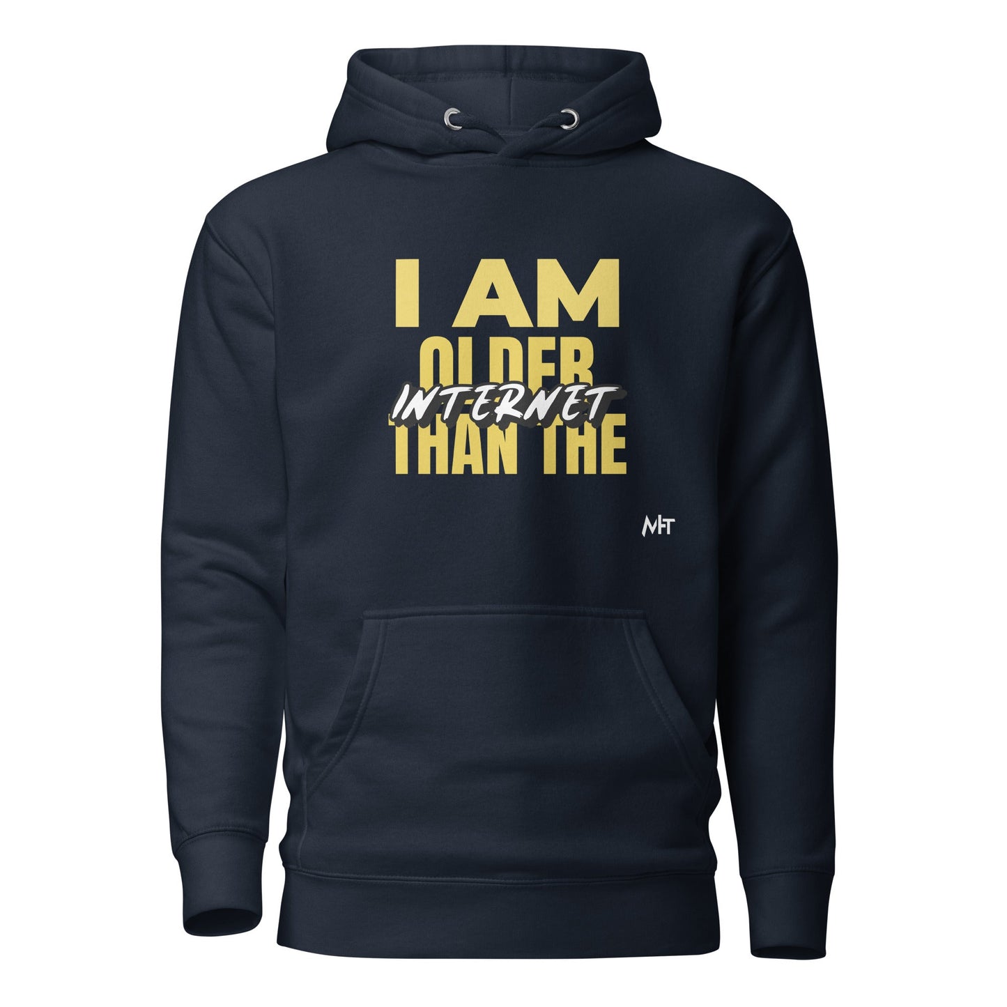 I am older than the Internet - Unisex Hoodie by DarkByteGear
