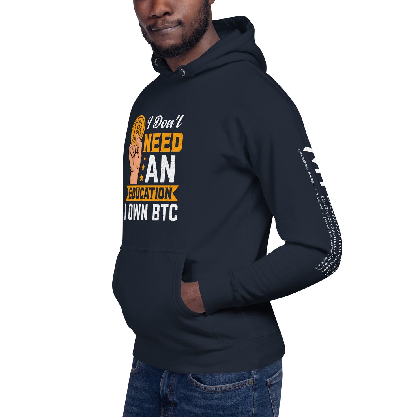 I don't need an Education, I own Bitcoin Unisex Hoodie by DarkByteGear