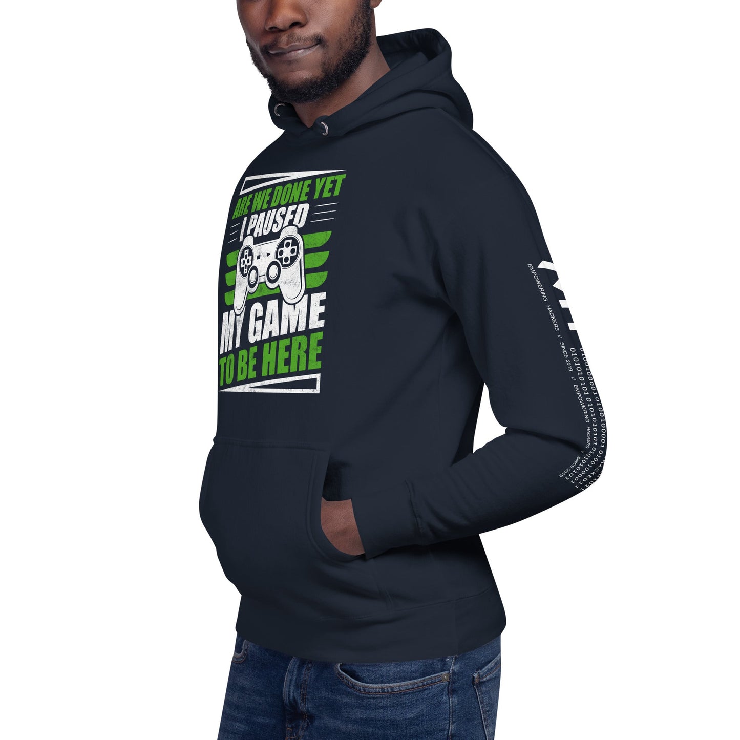 Are we Done yet, I Paused my Game to be here Unisex Hoodie by DarkByteGear
