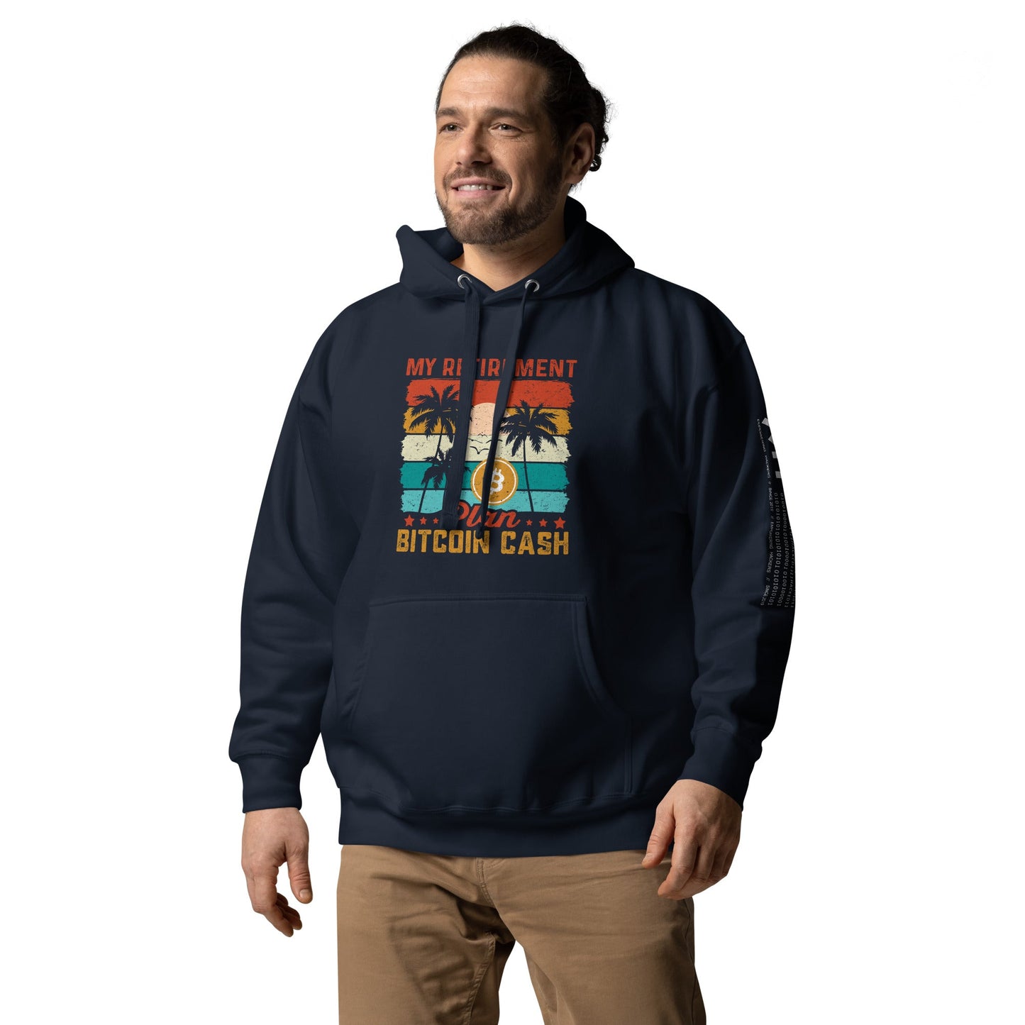 My Retirement Plan: Bitcoin Cash - Unisex Hoodie by DarkByteGear