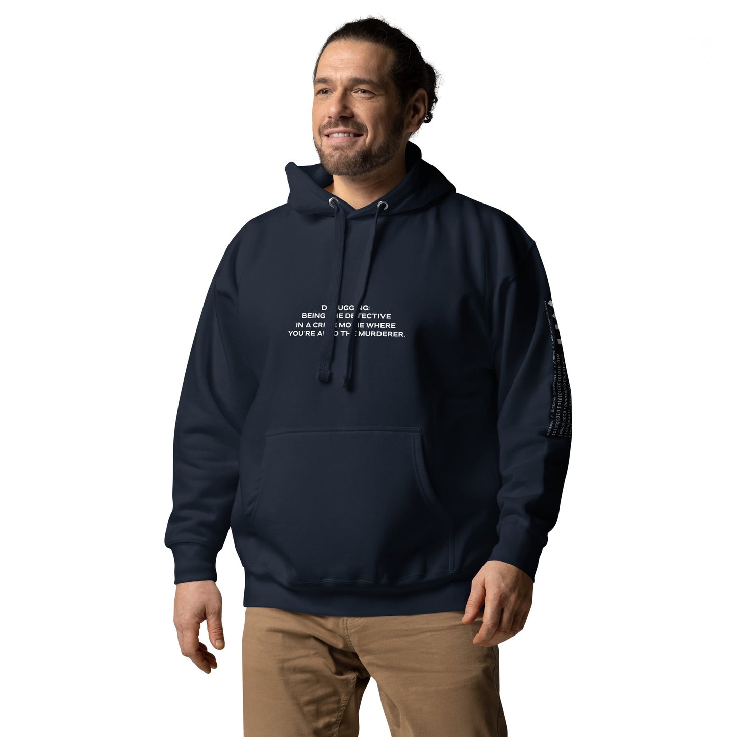 Debugging Being the detective in a crime movie where you are also the murderer V1 - Unisex Hoodie by DarkByteGear
