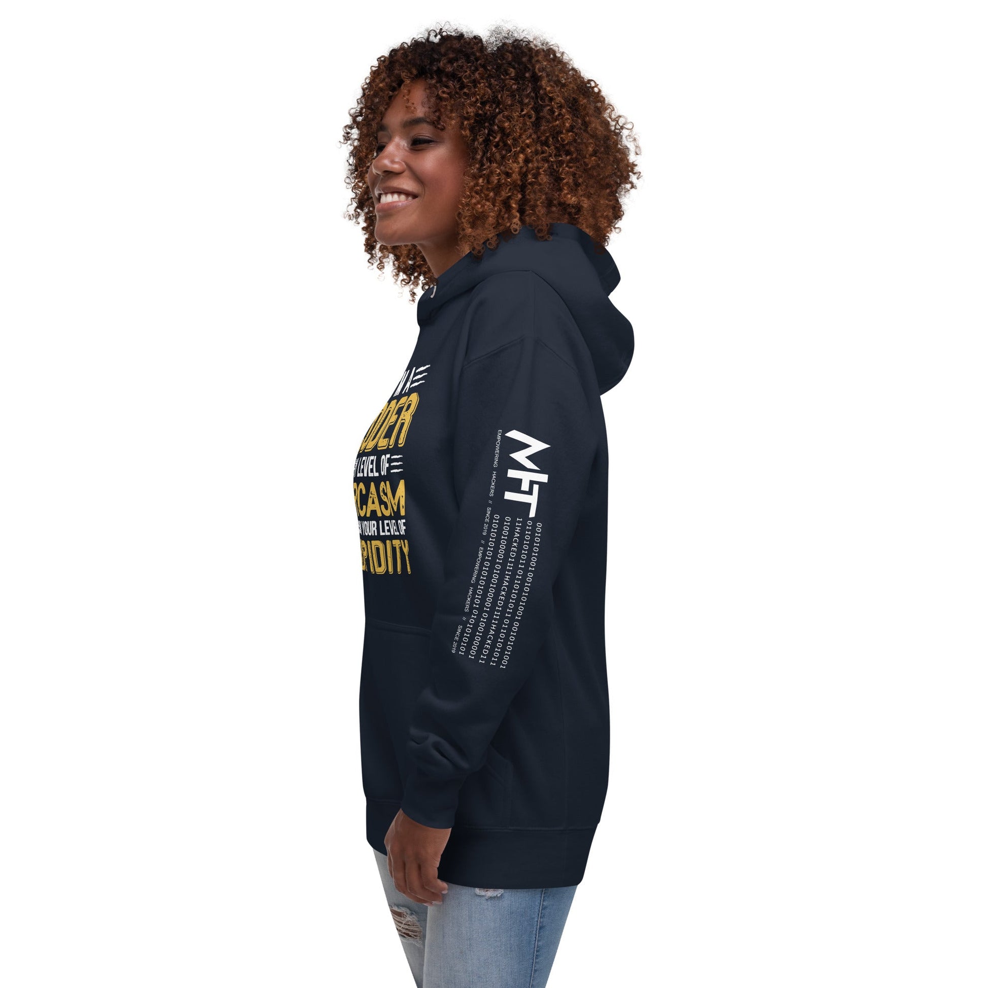 I am a Coder; my level of Sarcasm Depends on your level of Stupidity - Unisex Hoodie by DarkByteGear