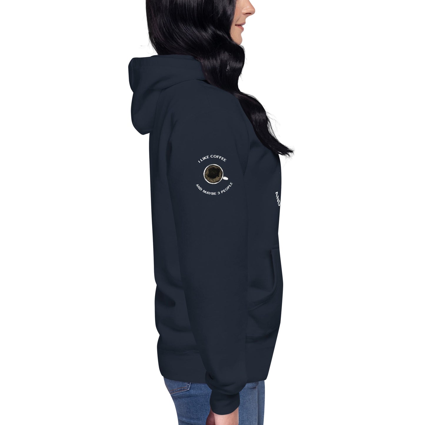 I like Coffee and maybe 3 people - Unisex Hoodie by DarkByteGear