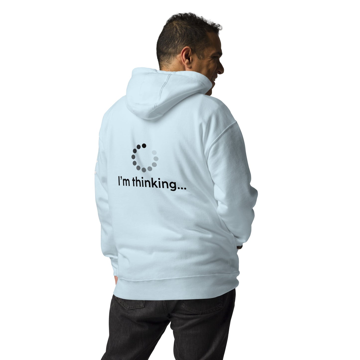 I am thinking - Unisex Hoodie ( Back Print ) by DarkByteGear