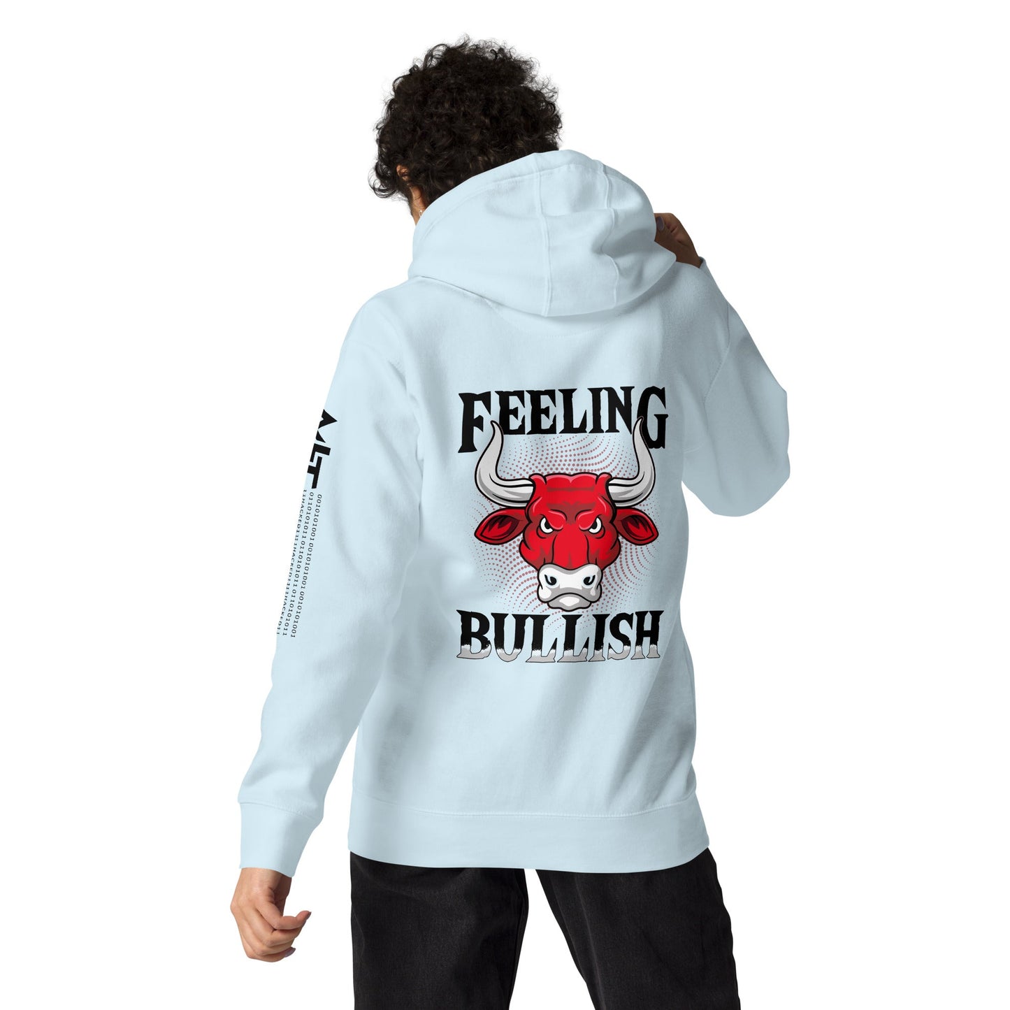 Feeling Bullish in Dark Text - Unisex Hoodie ( Back Print ) by DarkByteGear