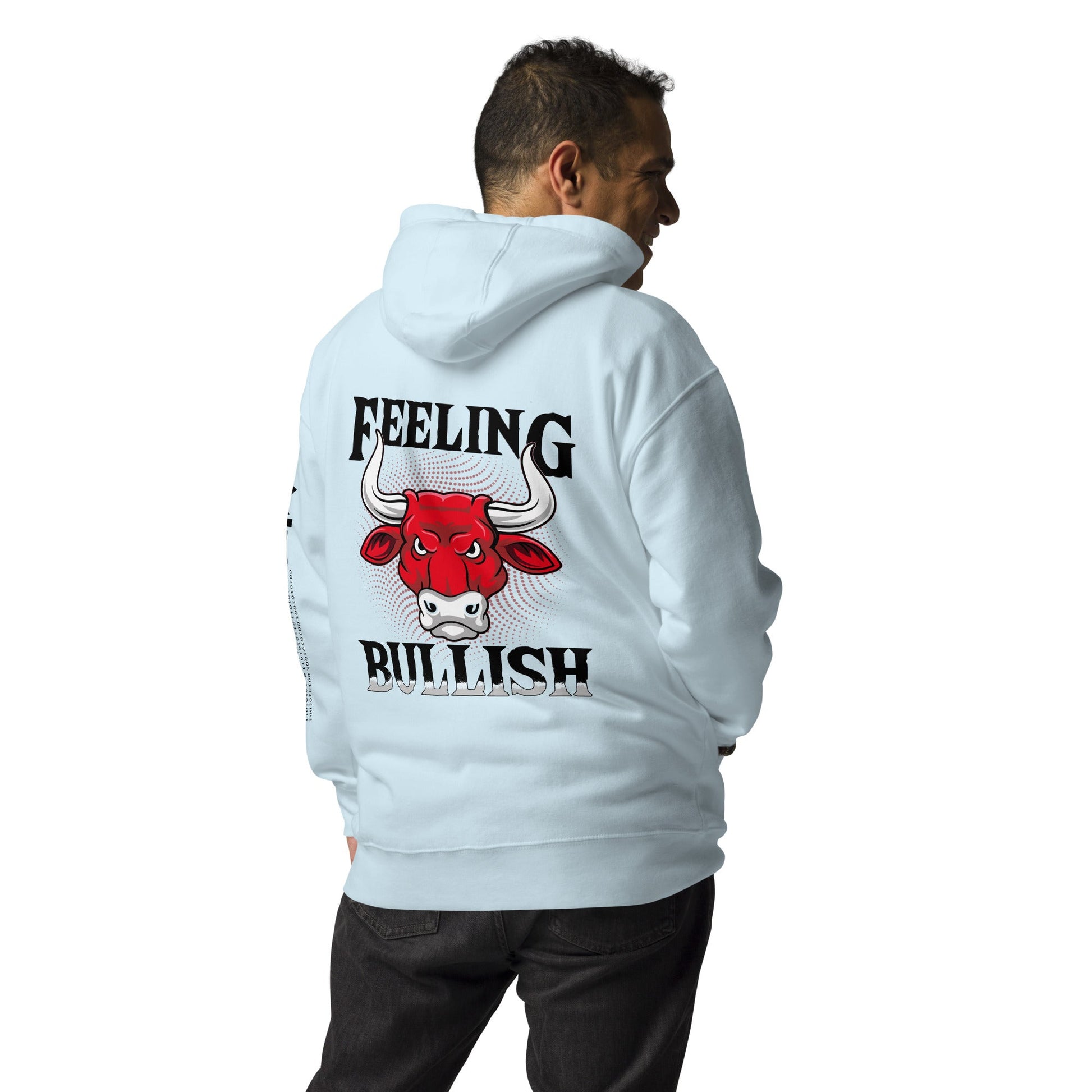 Feeling Bullish in Dark Text - Unisex Hoodie ( Back Print ) by DarkByteGear