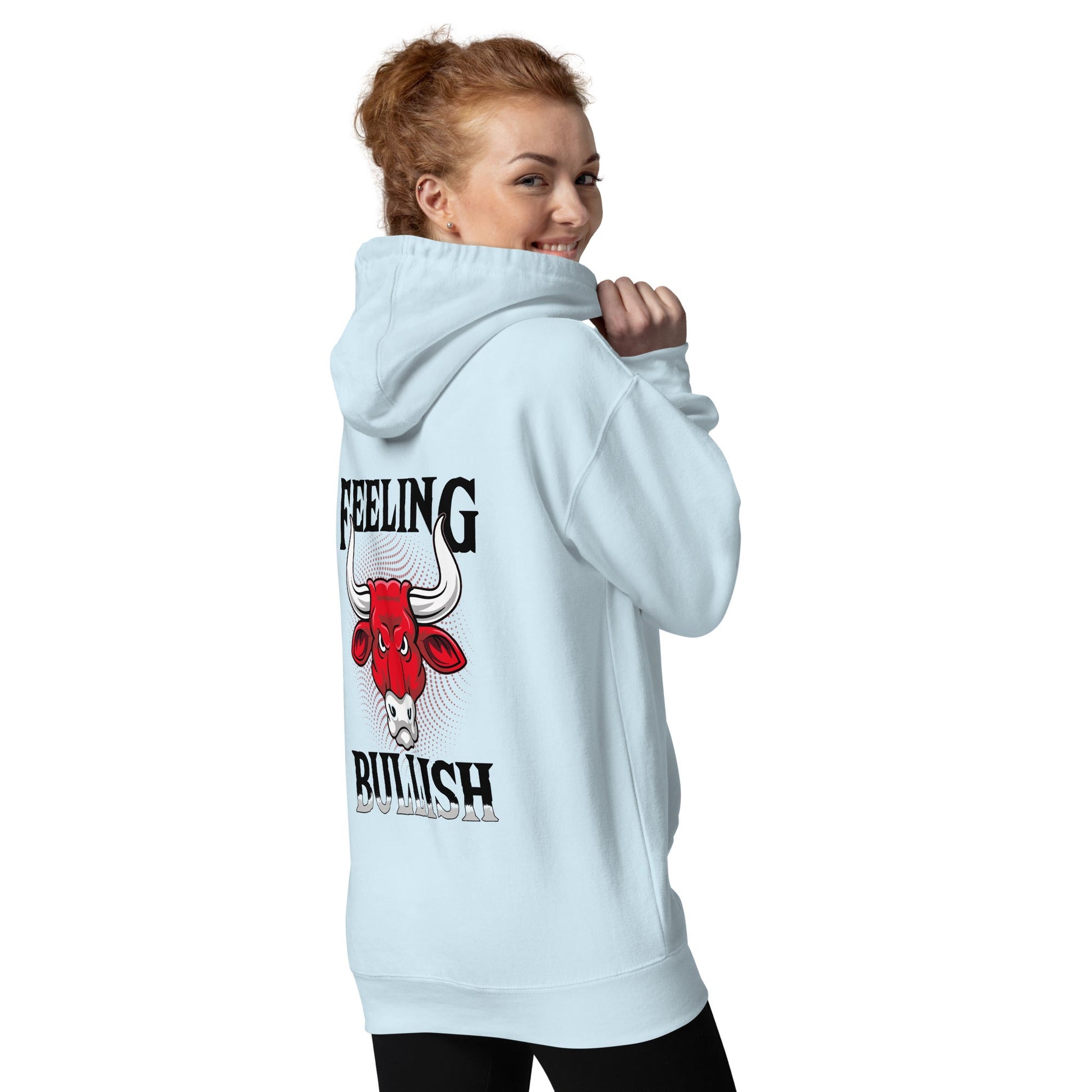 Feeling Bullish in Dark Text - Unisex Hoodie ( Back Print ) by DarkByteGear