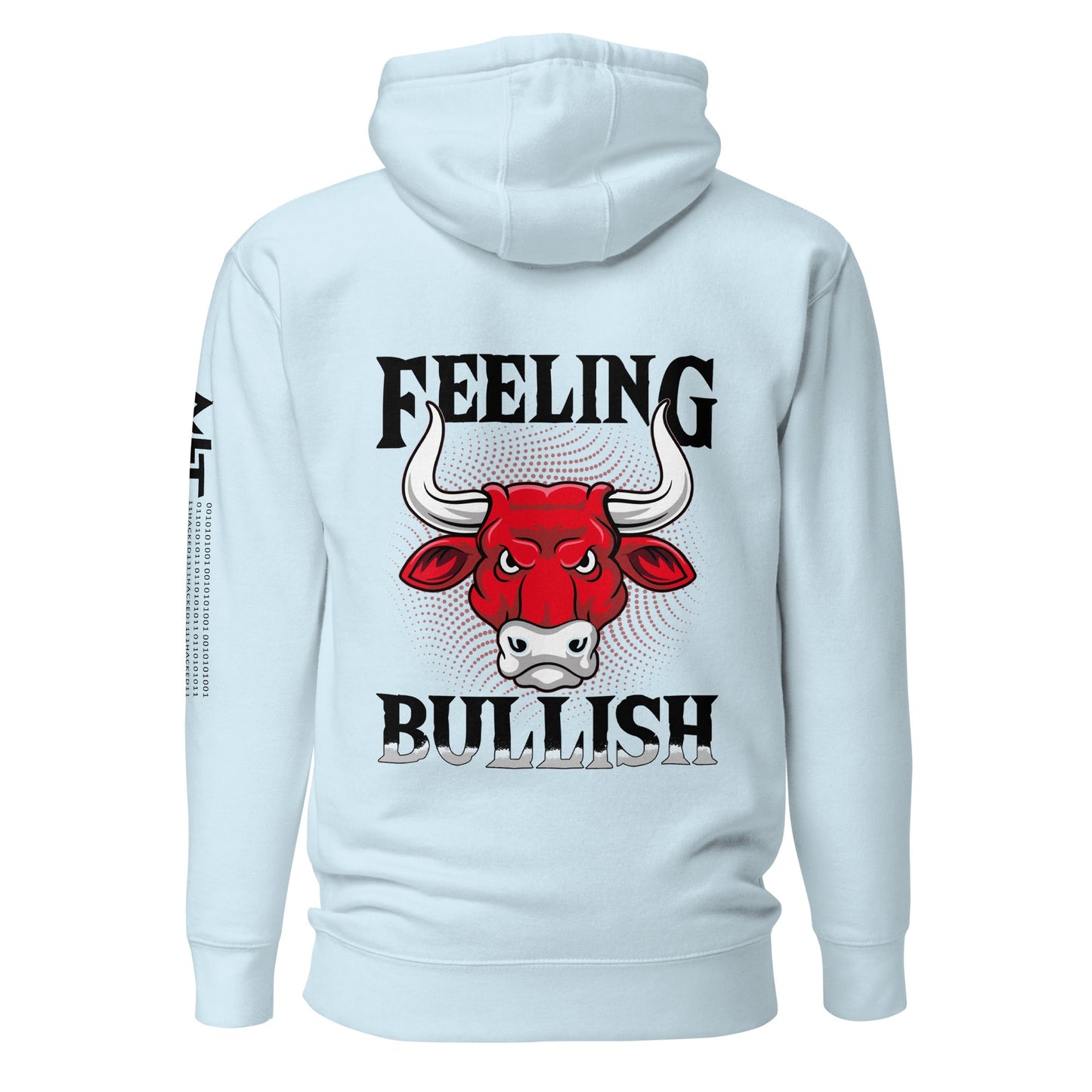 Feeling Bullish in Dark Text - Unisex Hoodie ( Back Print ) by DarkByteGear
