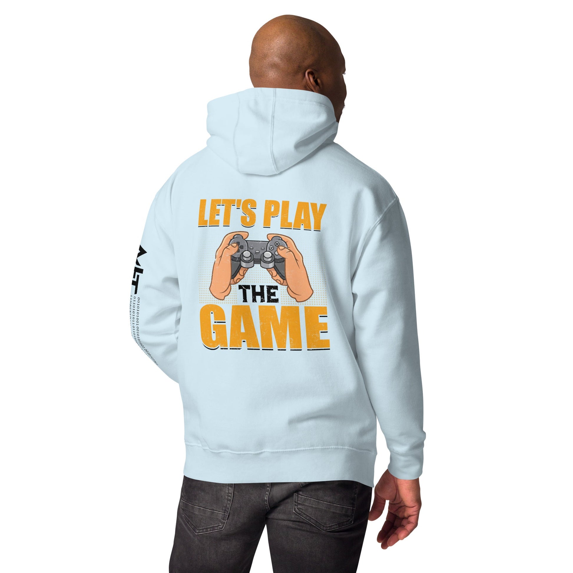 Let's Play the Game in Dark Text - Unisex Hoodie ( Back Print ) by DarkByteGear