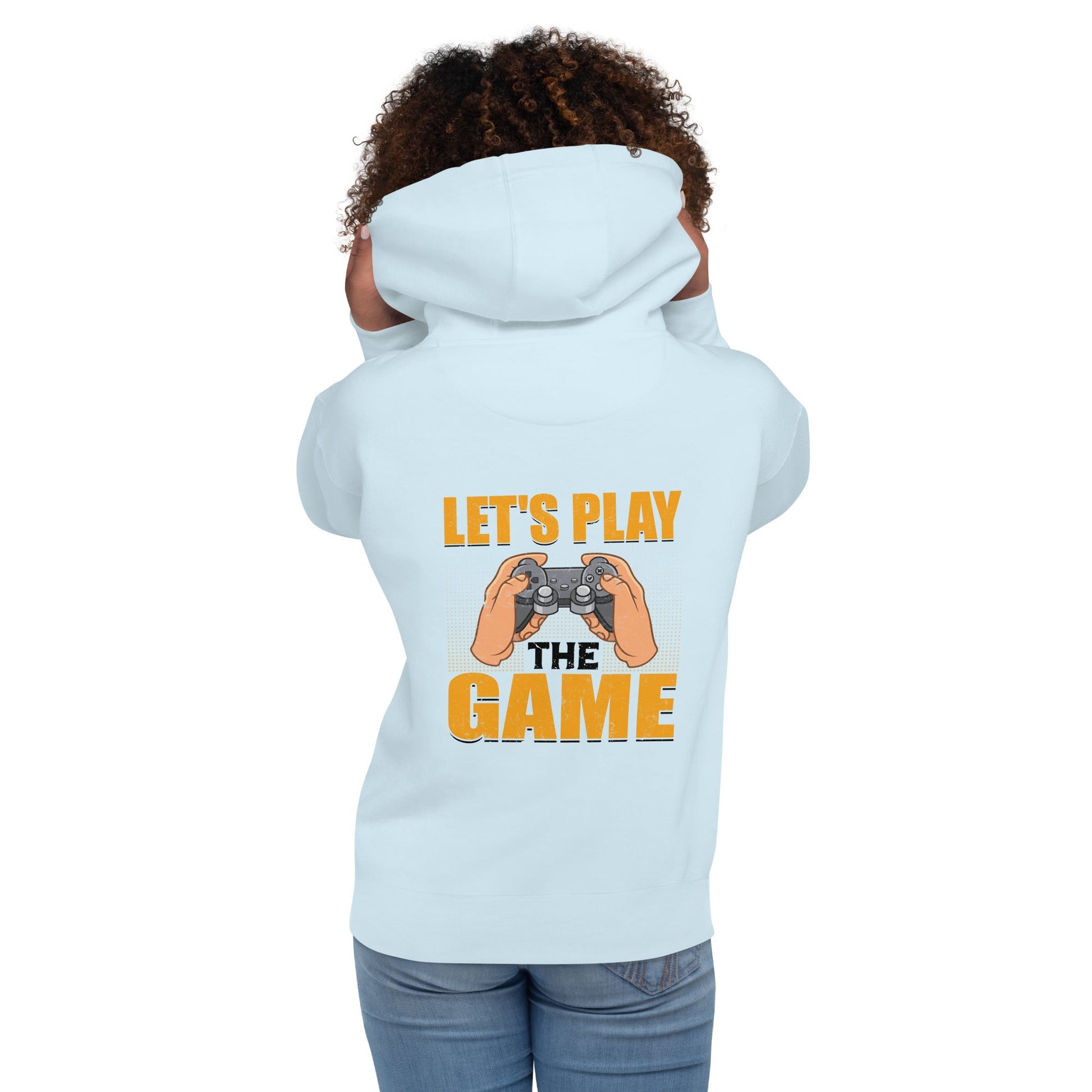 Let's Play the Game in Dark Text - Unisex Hoodie ( Back Print ) by DarkByteGear