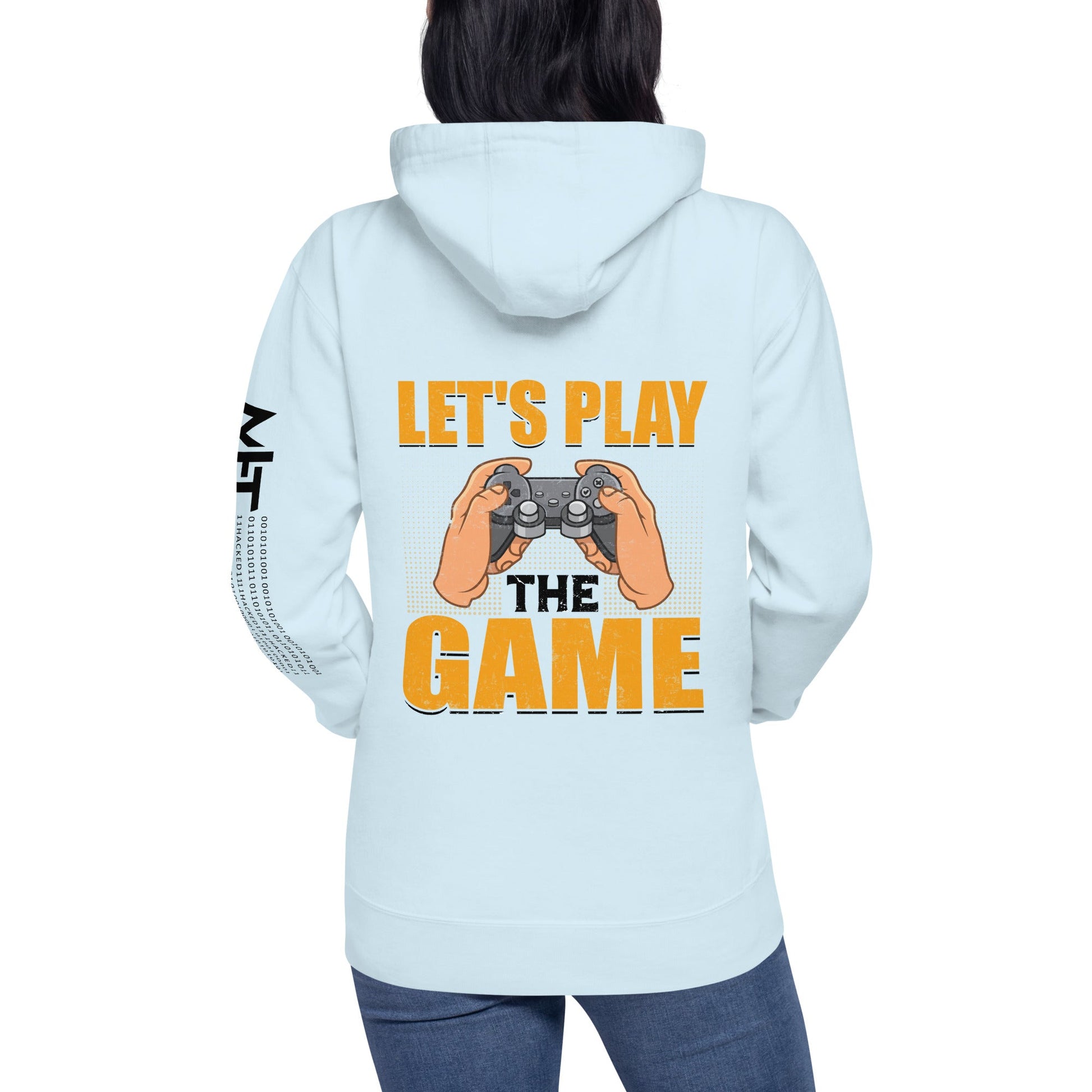 Let's Play the Game in Dark Text - Unisex Hoodie ( Back Print ) by DarkByteGear