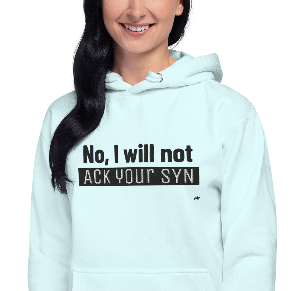 No I will not ack your sin - Unisex Hoodie (embroidered) by DarkByteGear